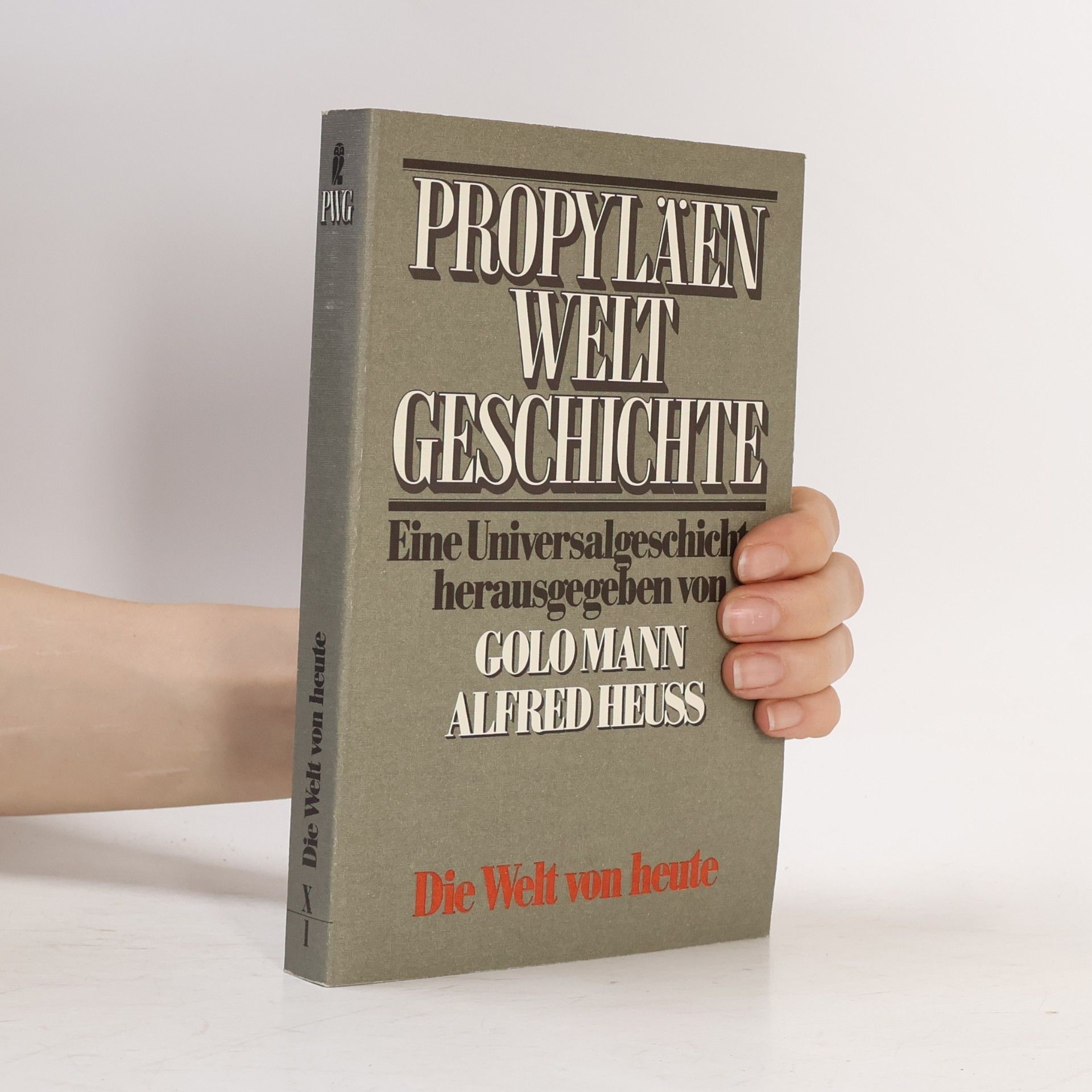 Alfred Heuß Propyläen Welt Geschichte. Die Welt von heute X/1