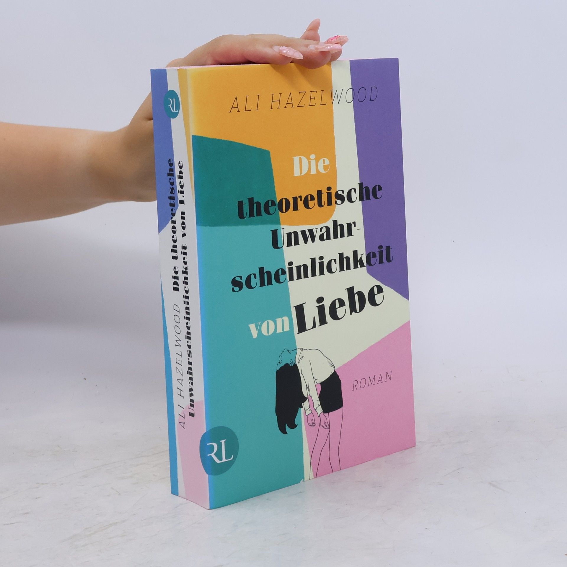Ali Hazelwood Die theoretische Unwahrscheinlichkeit von Liebe