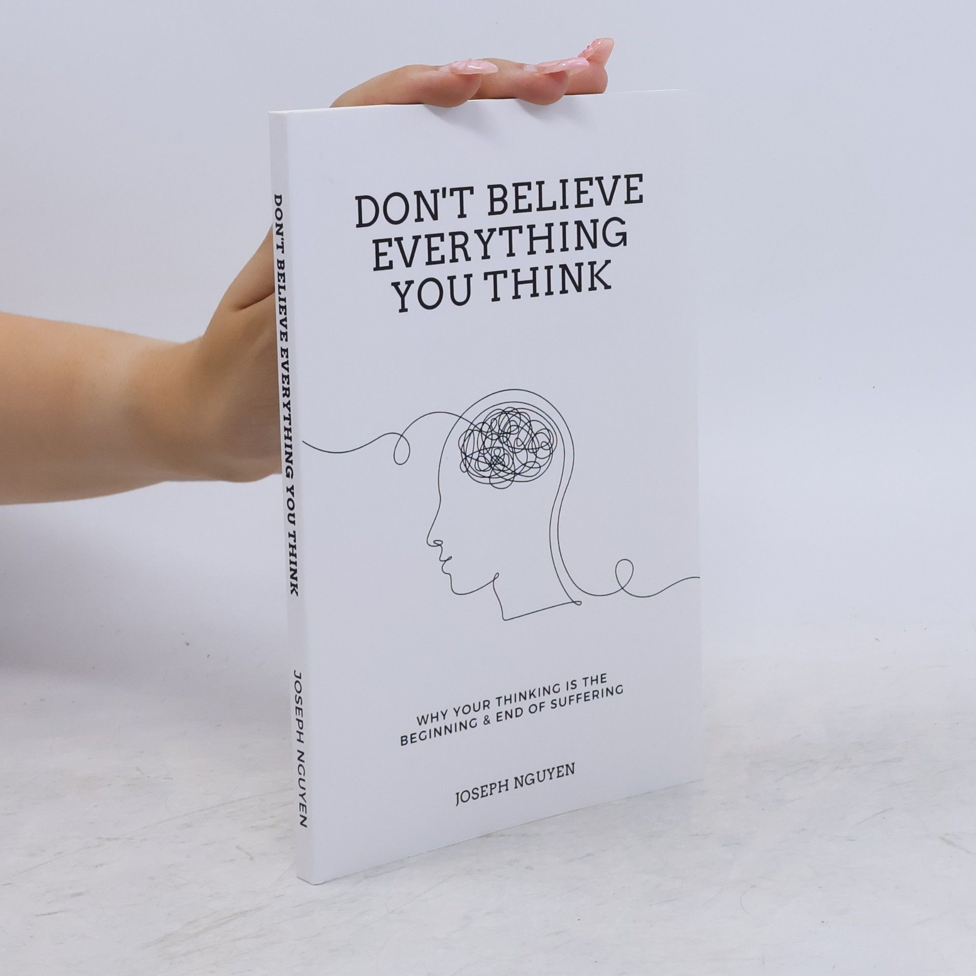 Joseph Nguyen Don't Believe Everything You Think