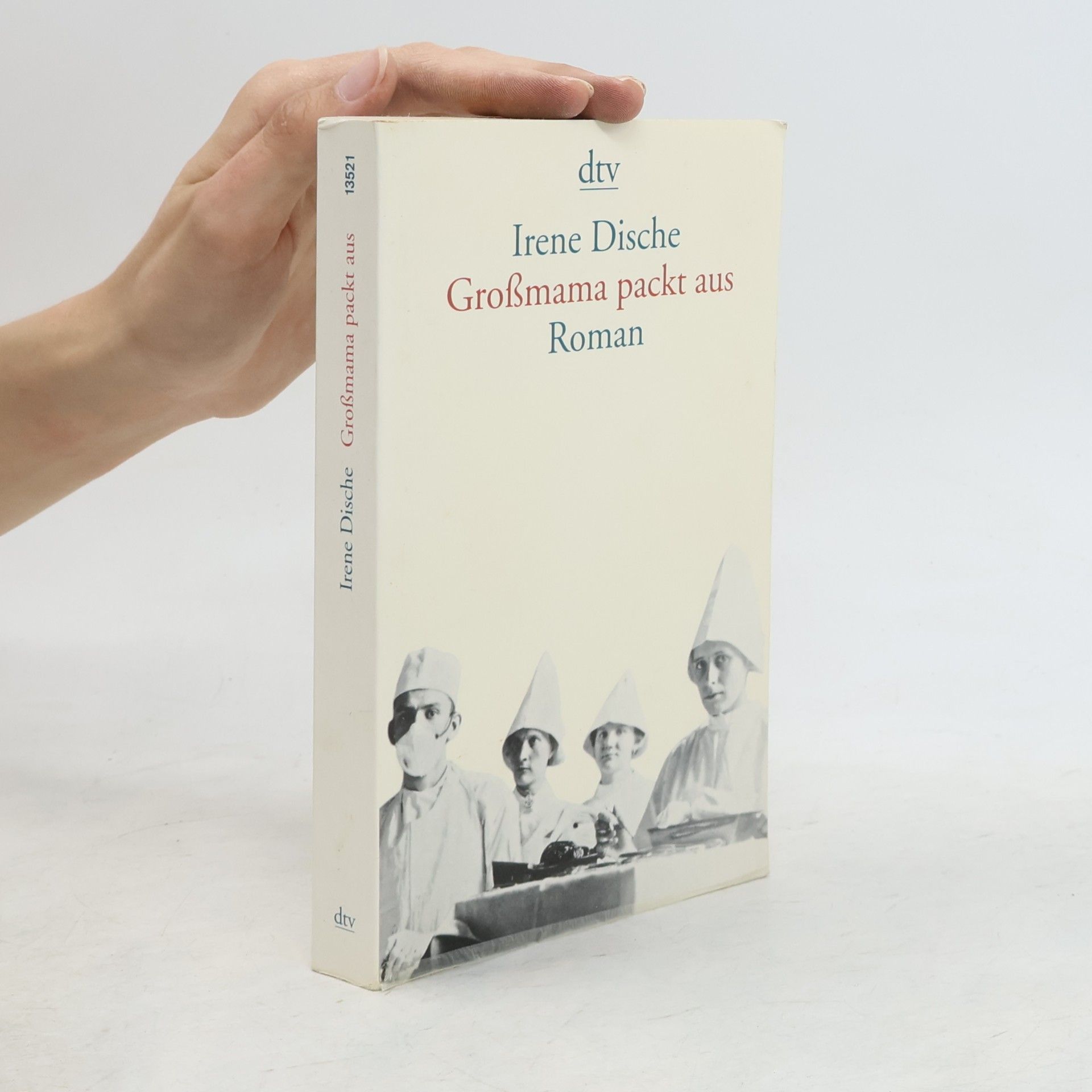 Irene Dische Grossmama packt aus