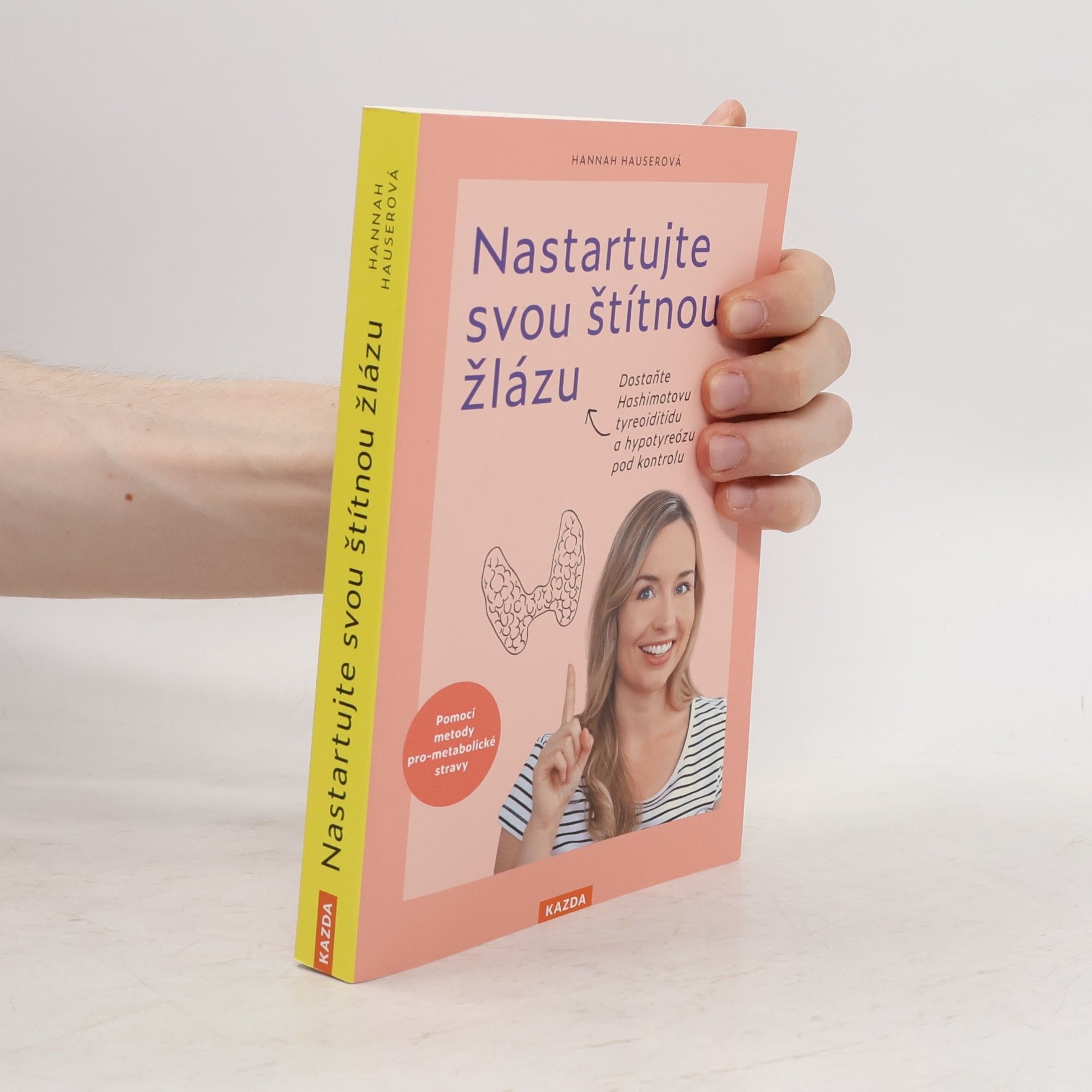 Hannah Hauser Nastartujte svou štítnou žlázu