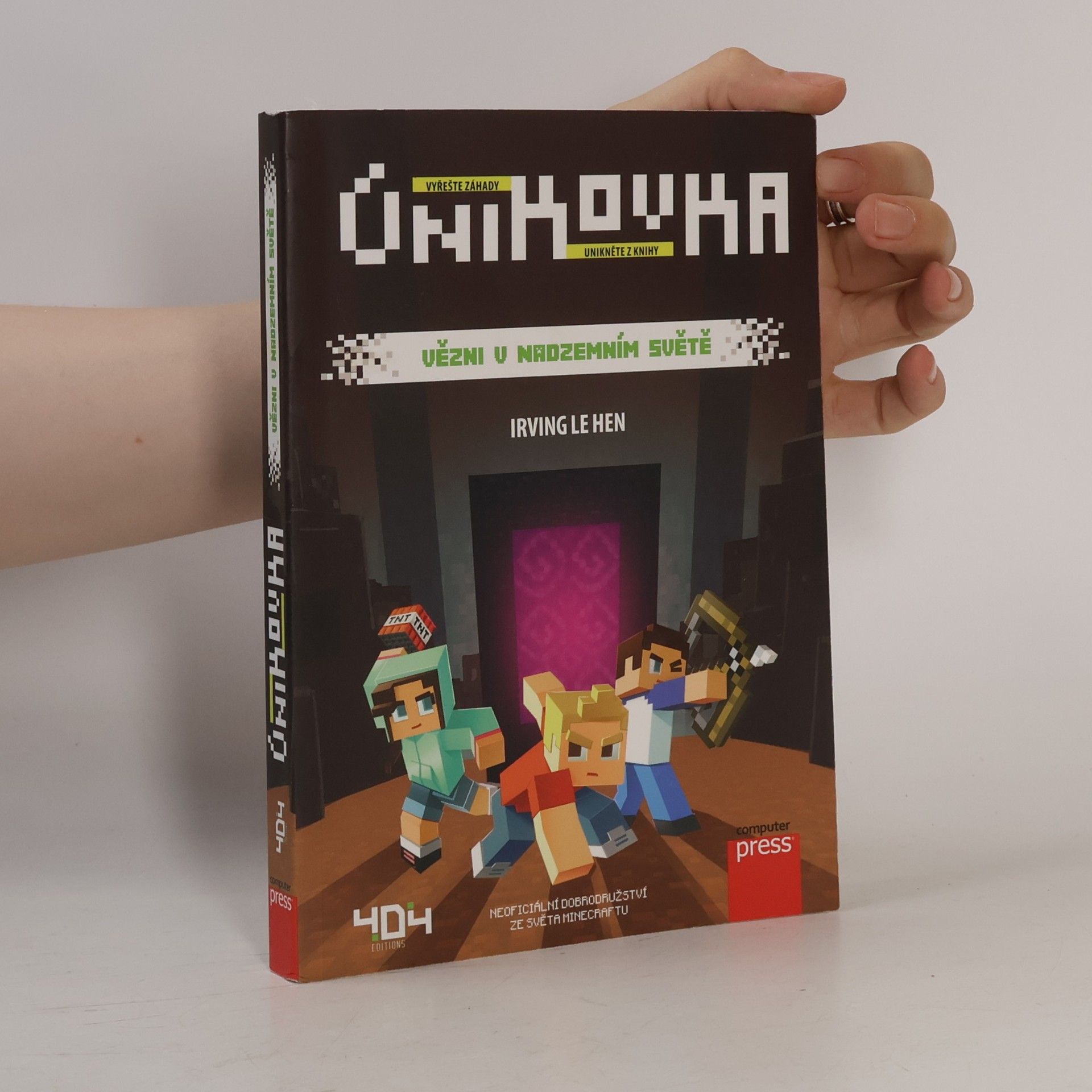 Irving Le Hen Únikovka. Vězni v Nadzemním světě