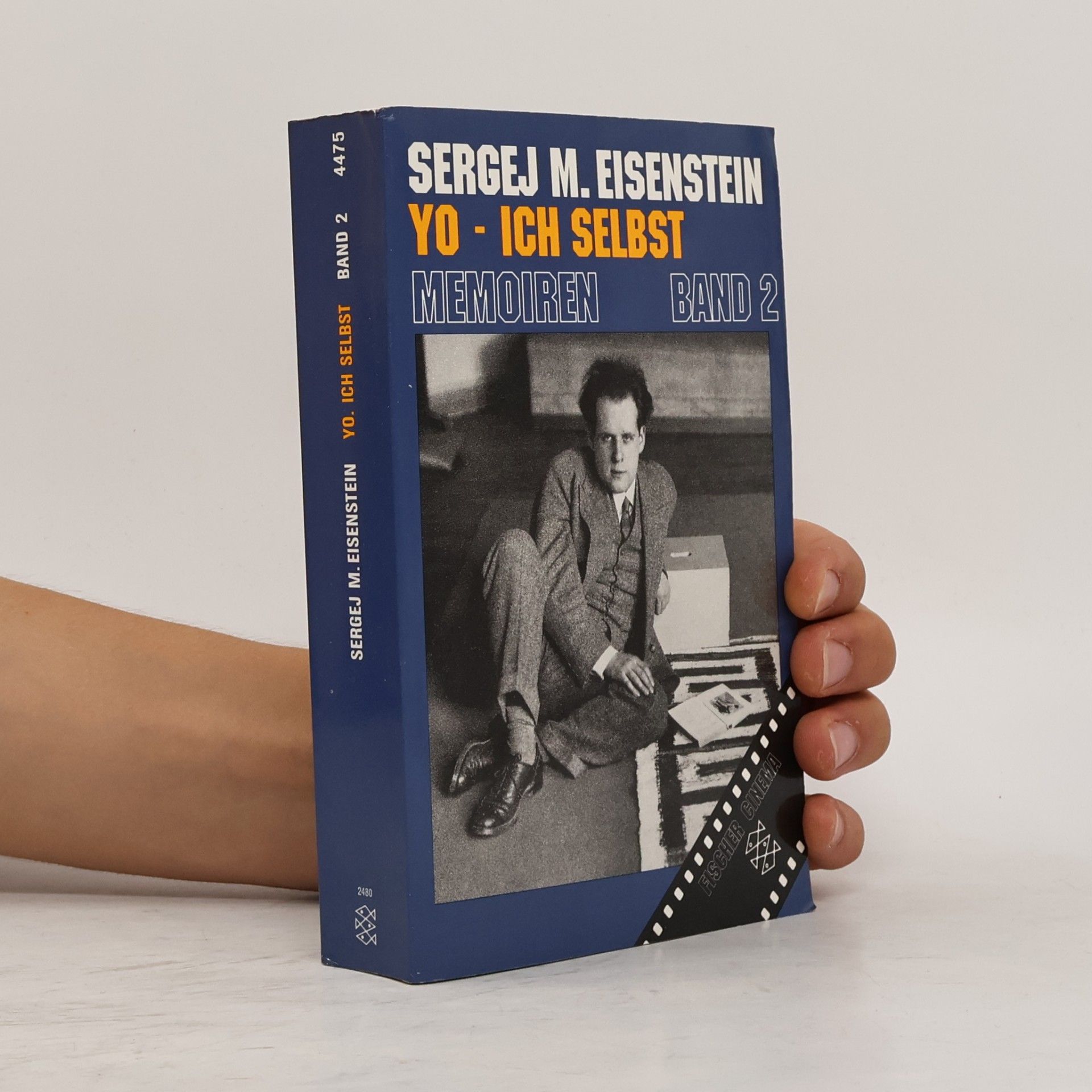Sergei Eisenstein Yo, Ich selbst. Bd.2. Memoiren. Hrsg. v. Naum Klejman u. Valentina Korschunowa. Einl. v. Sergej Jutkewitsch