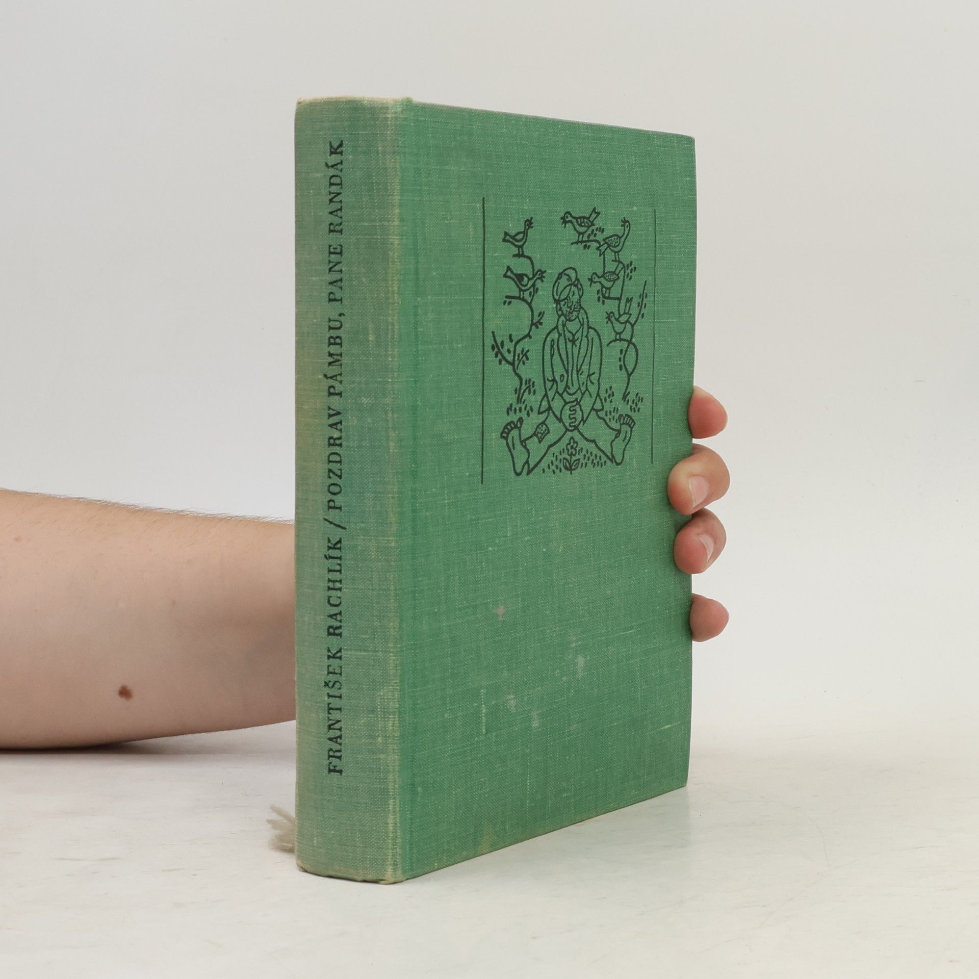 František Rachlík Pozdrav Pánbu, pane Randák