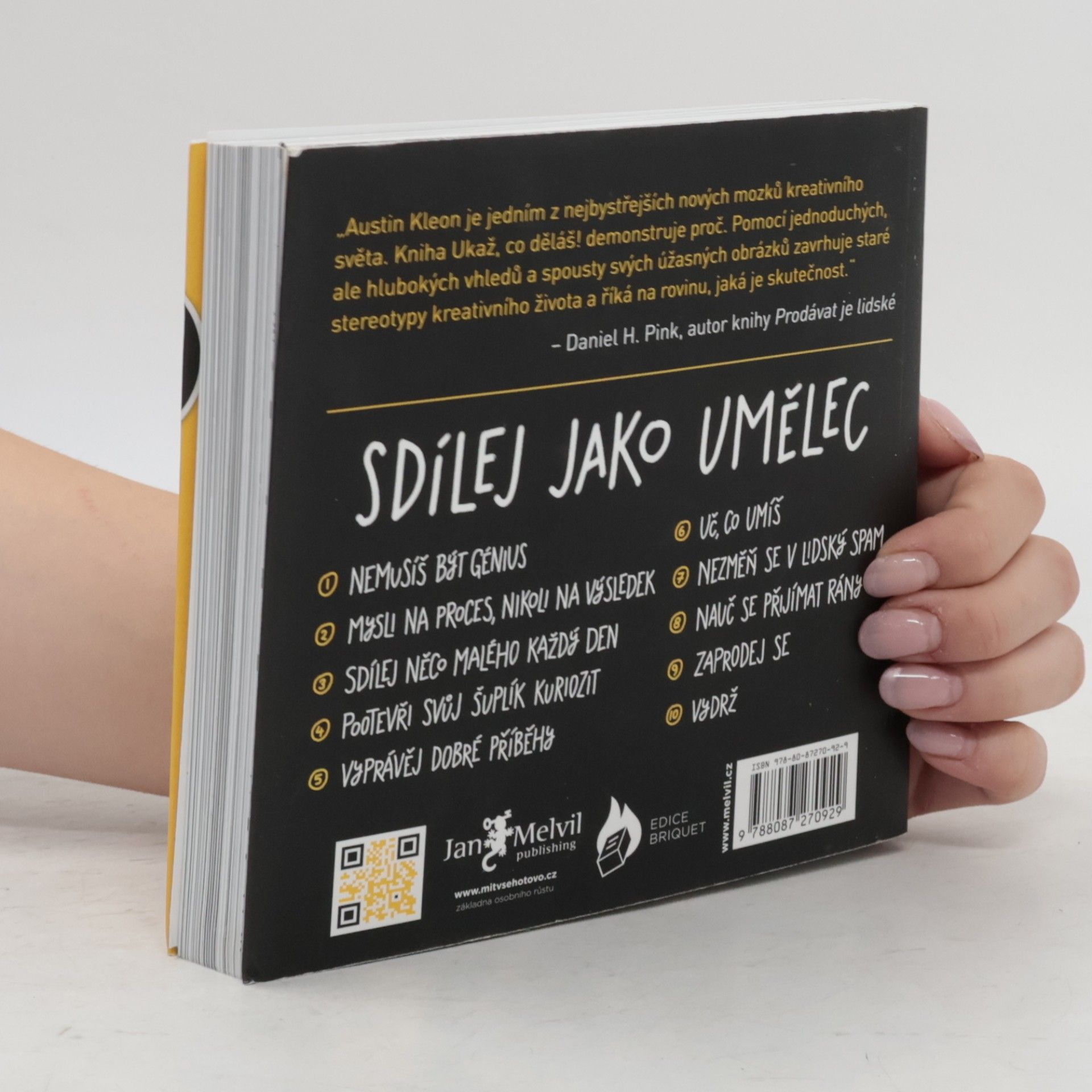 Austin Kleon Ukaž, co děláš! 10 způsobů, jak sdílet svou kreativitu a nechat se objevit