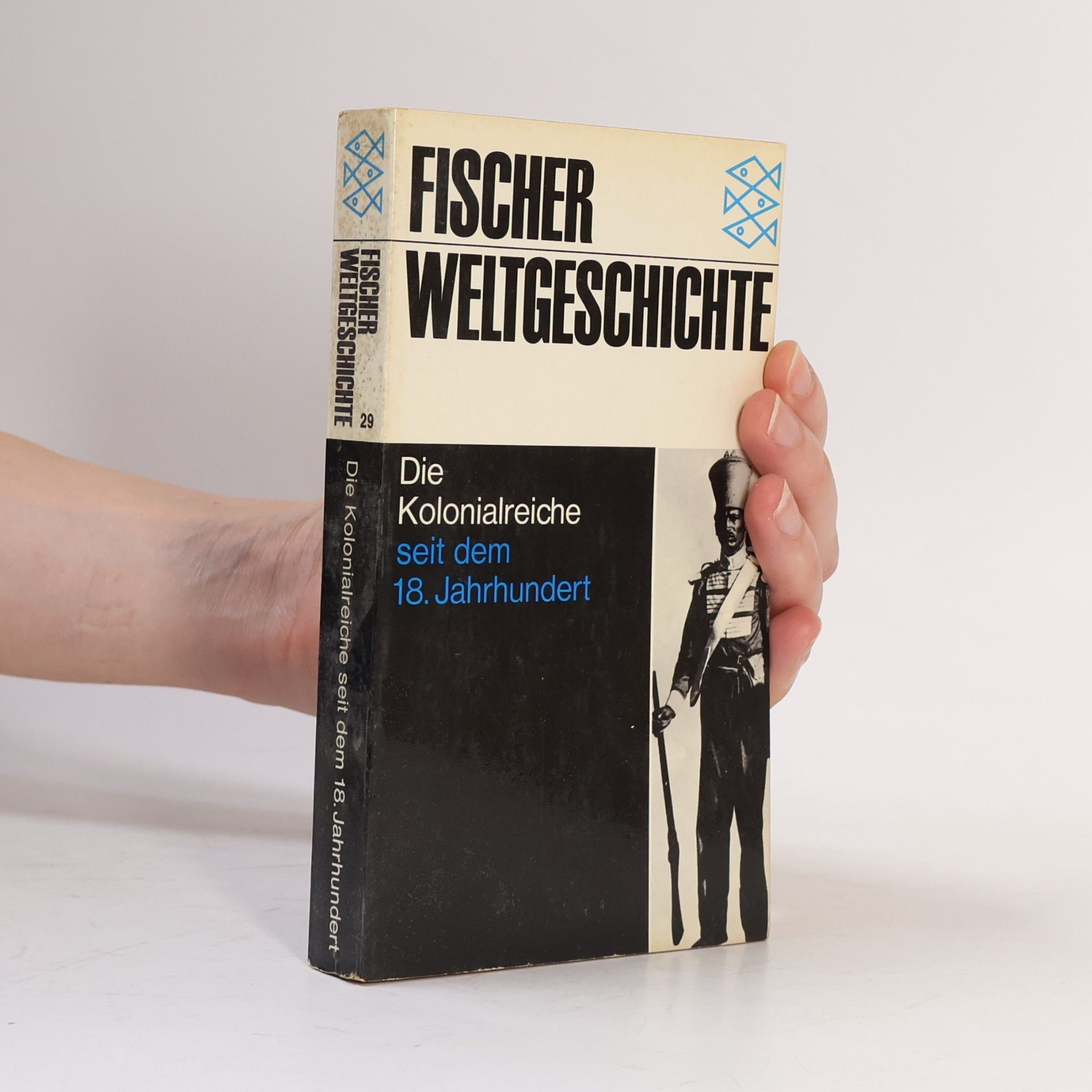 David K. Fieldhouse Fischer Weltgeschichte 29. Die Kolonialreiche seit dem 18. Jahrhundert