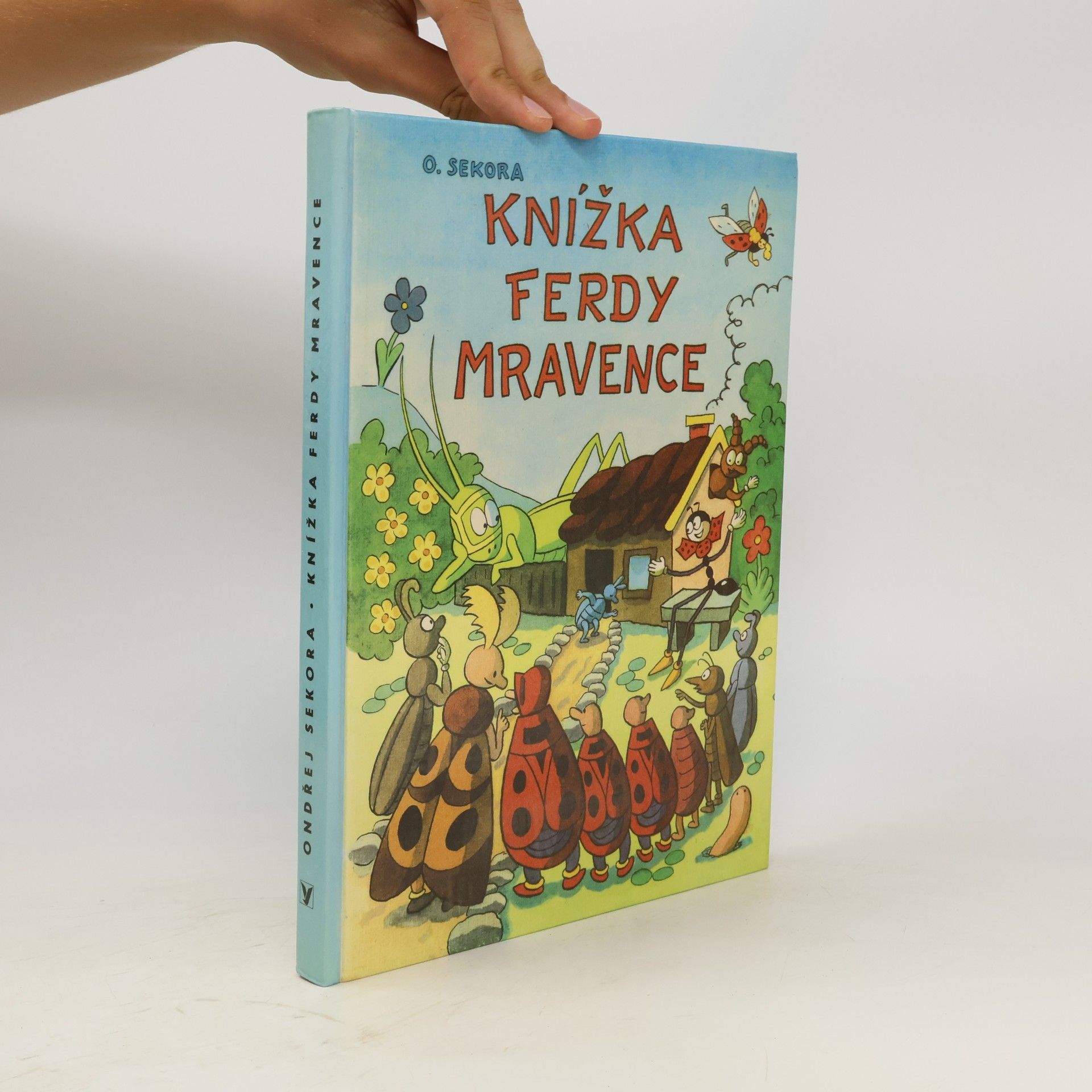 Ondřej J. Sekora Knížka Ferdy Mravence