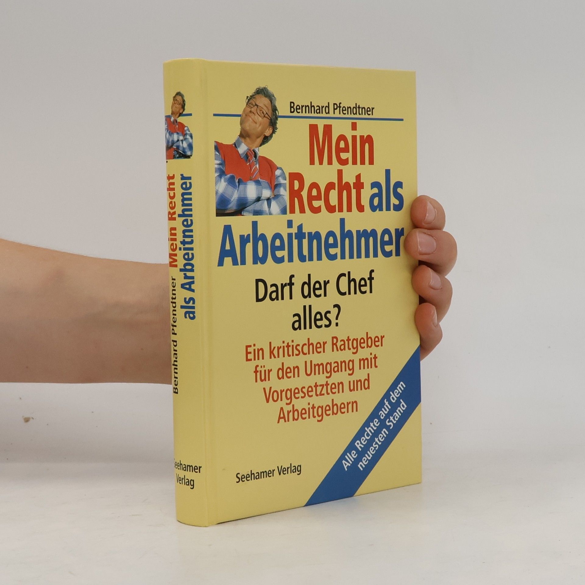 Bernhard Pfendtner Mein Recht als Arbeitnehmer