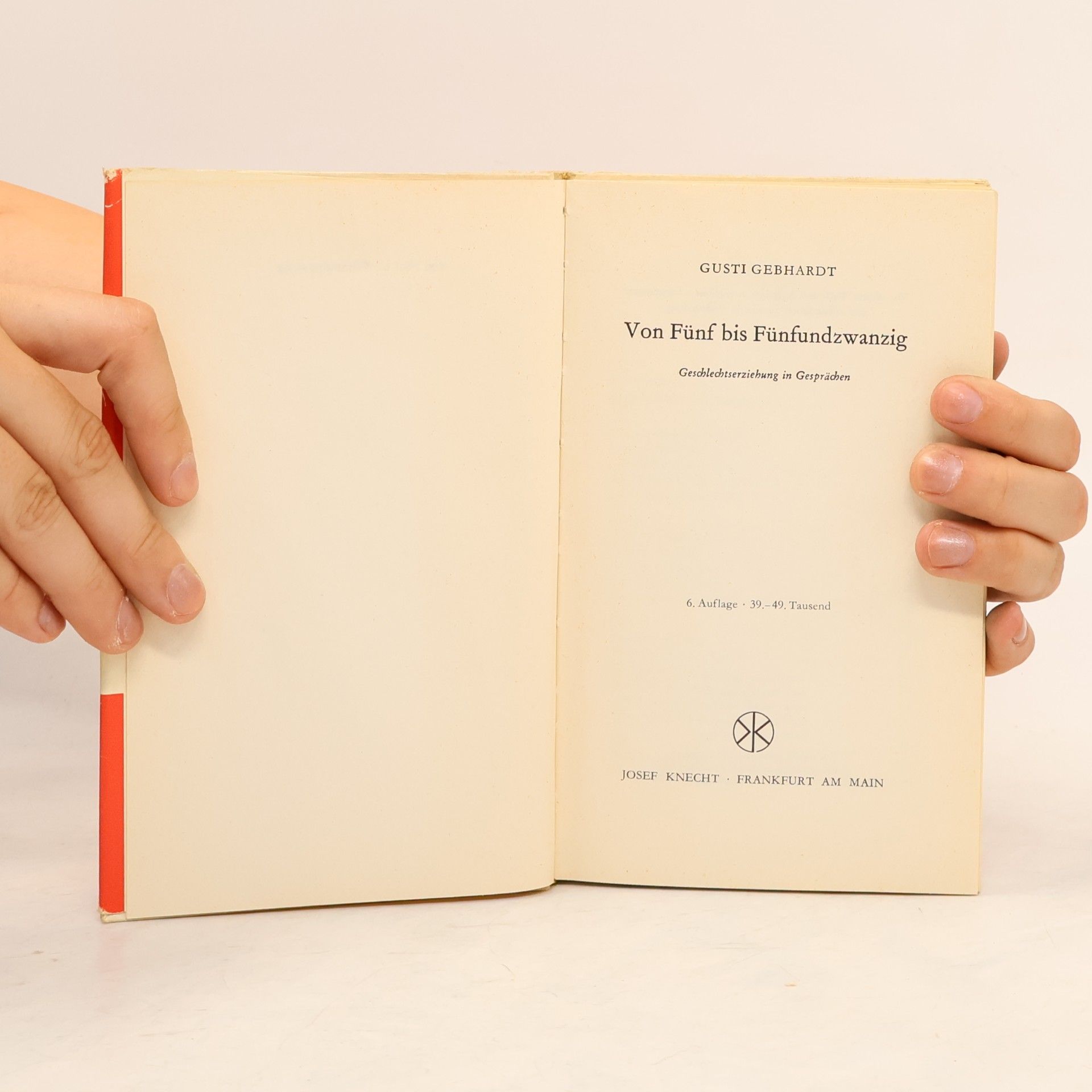 Dr. Gusti Gebhardt Von Fünf bis Fünfundzwanzig