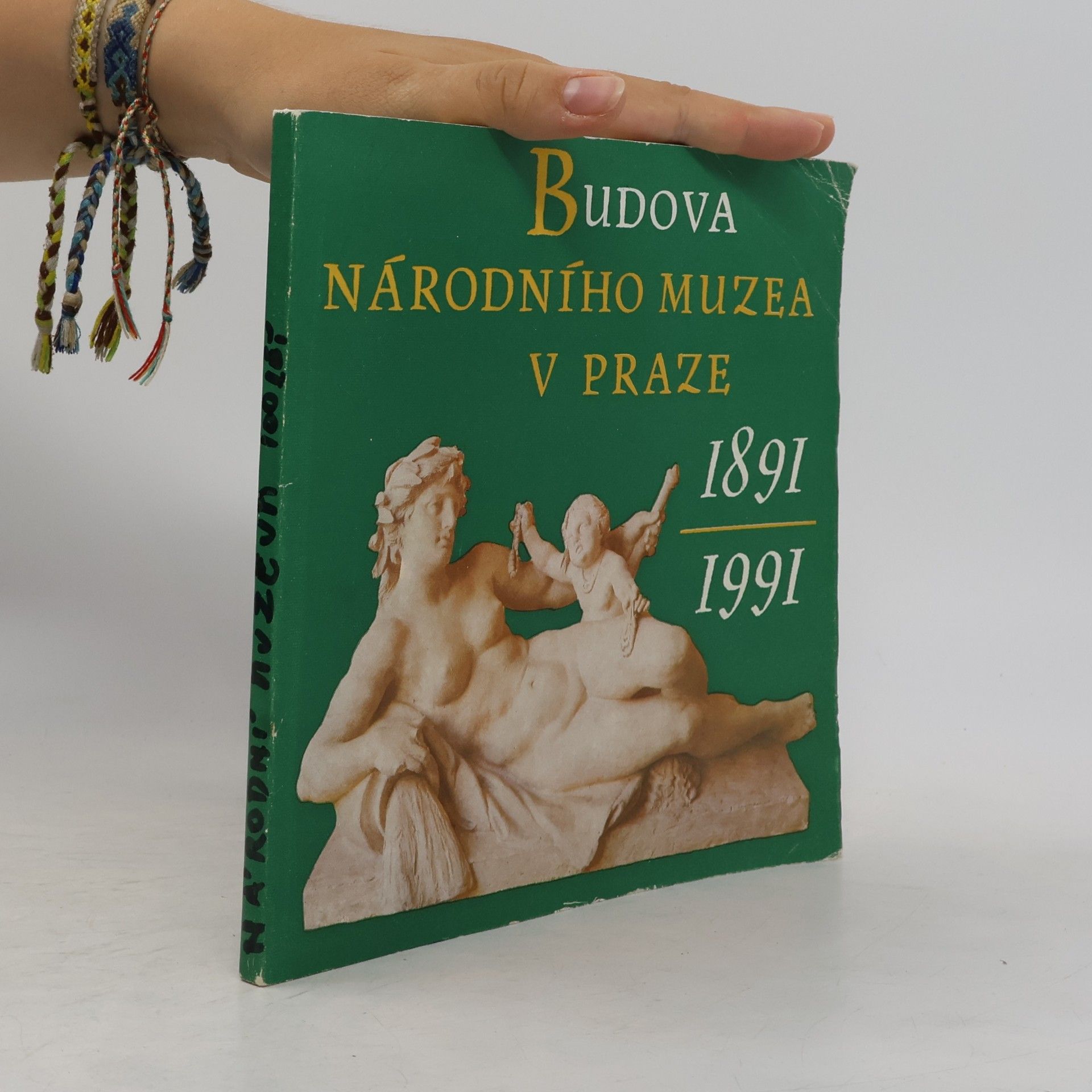 Vlasta Dvořáková Budova Národního muzea v Praze 1891-1991