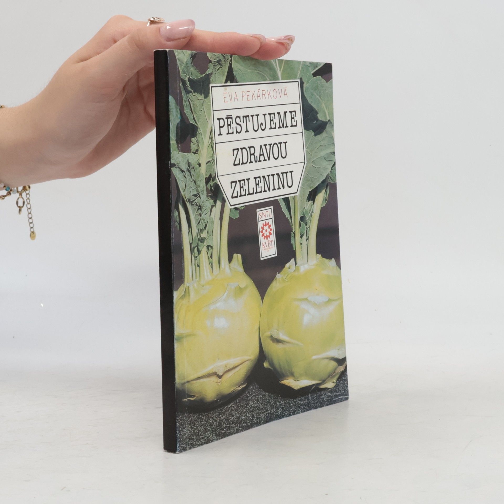 Eva Pekárková Pěstujeme zdravou zeleninu