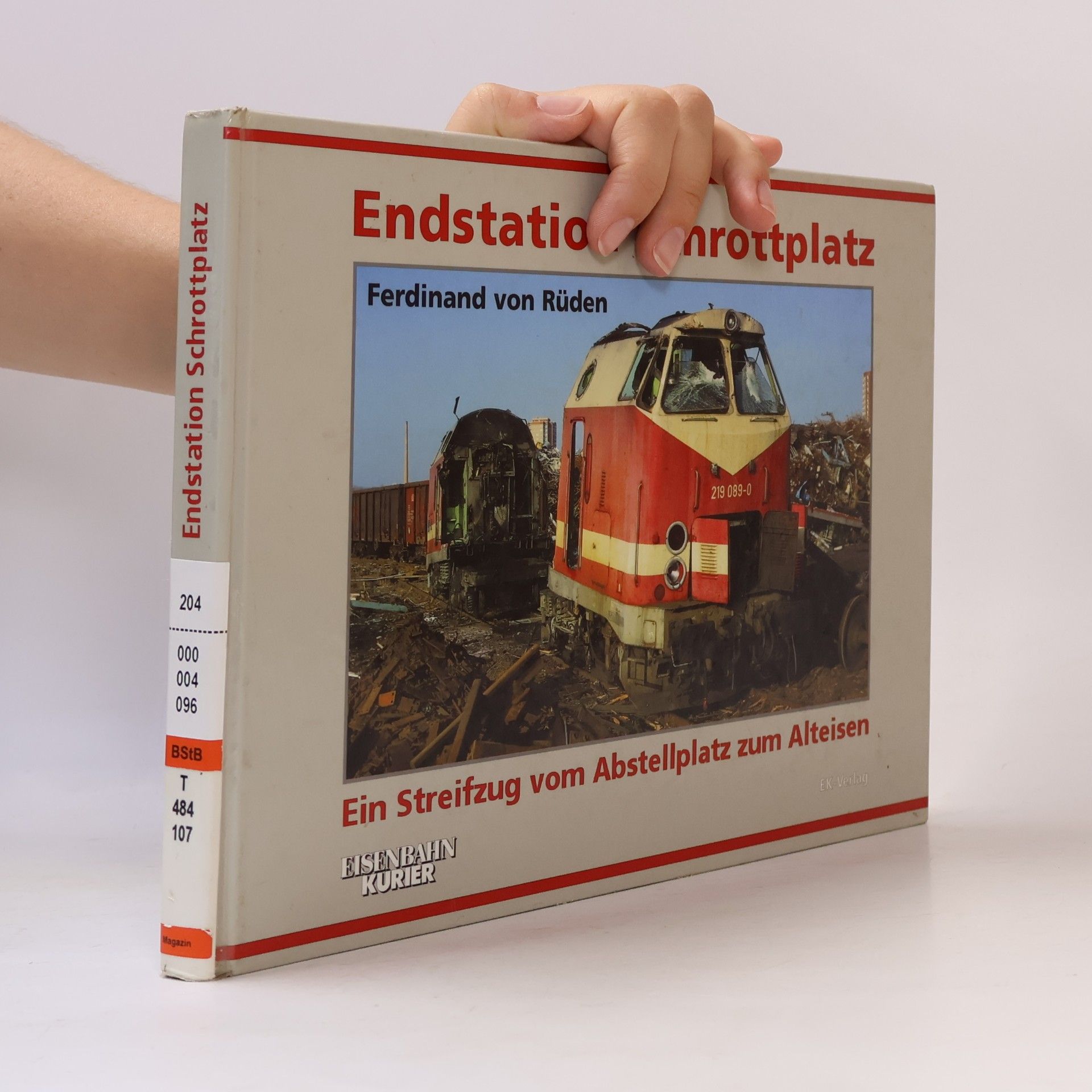 Ferdinand von Rüden Endstation Schrottplatz