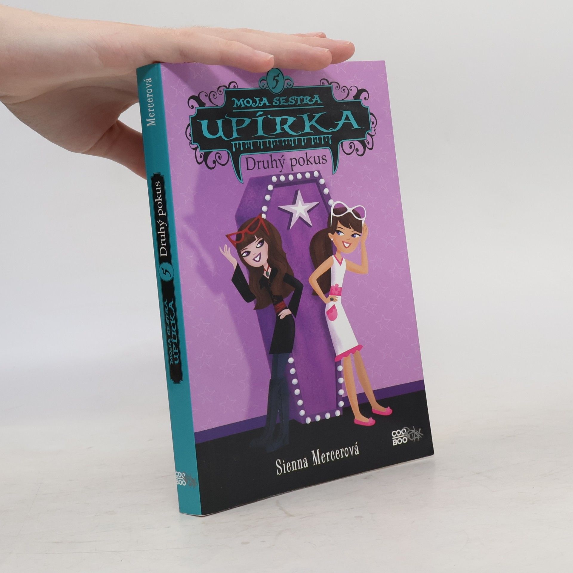 Sienna Mercer Moja sestra upírka. Druhý pokus