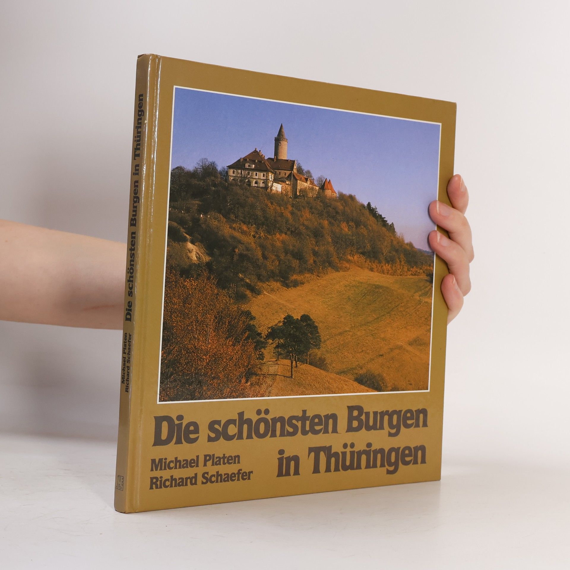 Richard Schaefer Die schönsten Burgen in Thüringen