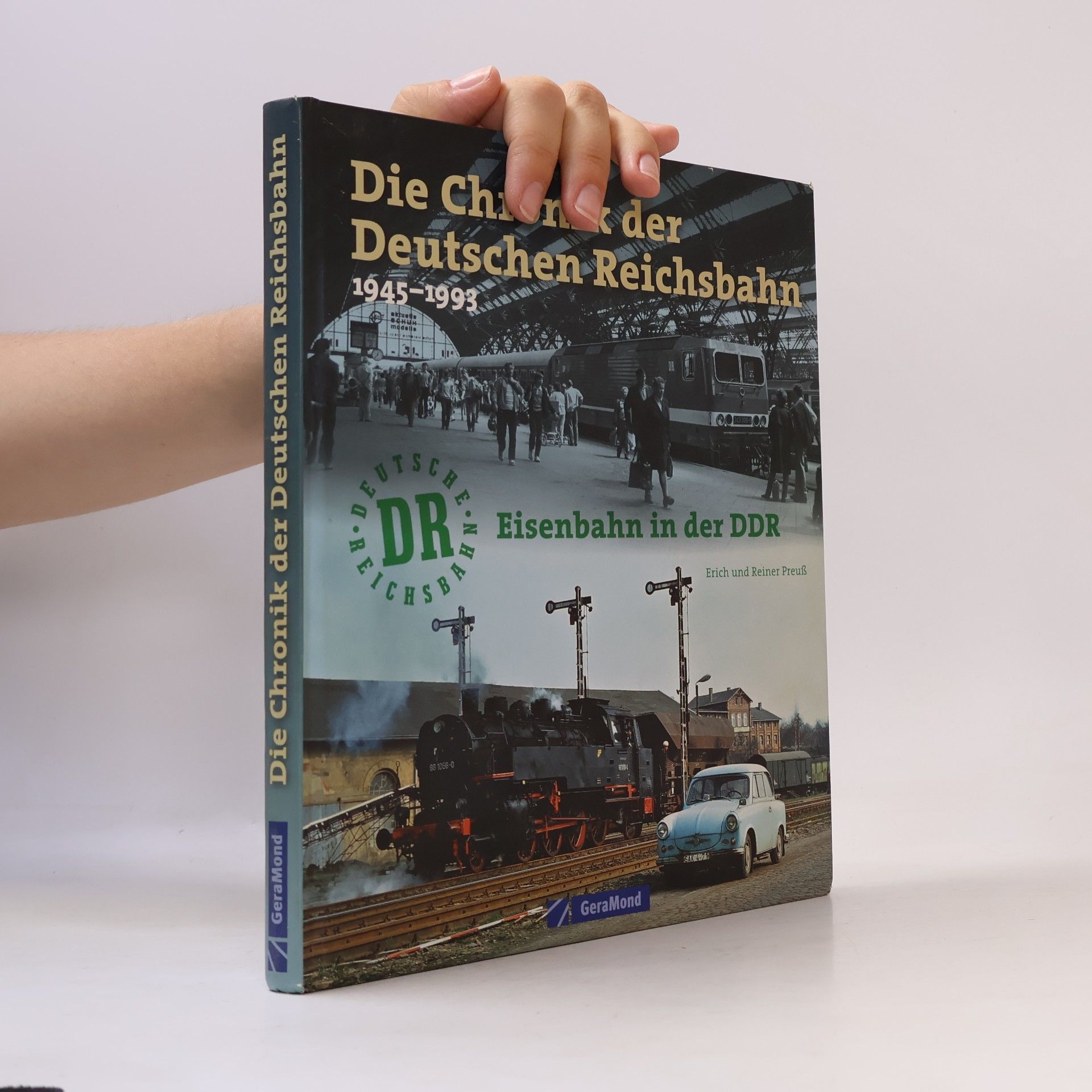 Reiner Preuß Die Chronik der Deutschen Reichsbahn