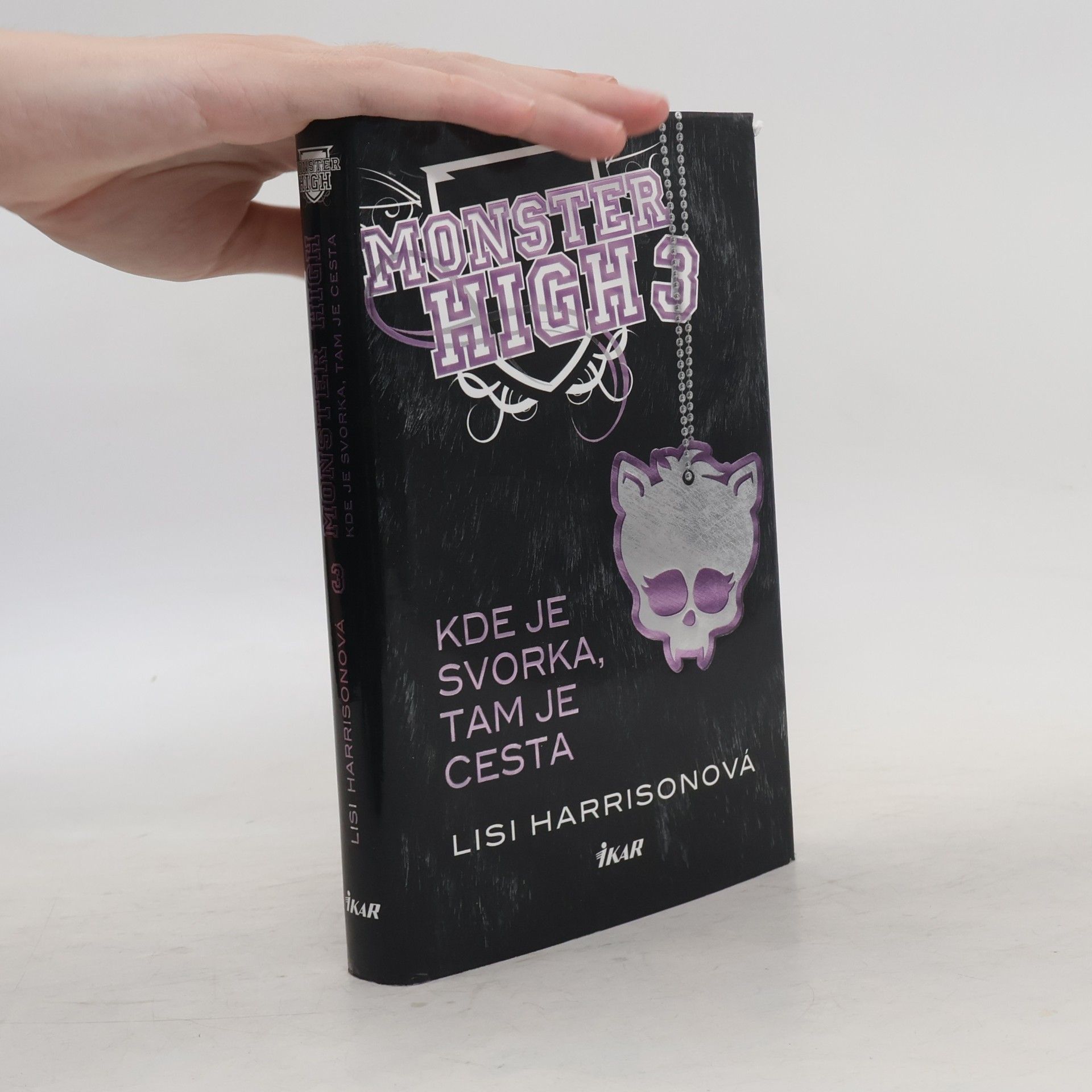 Lisi Harrison Monster High 3: Kde je svorka, tam je cesta
