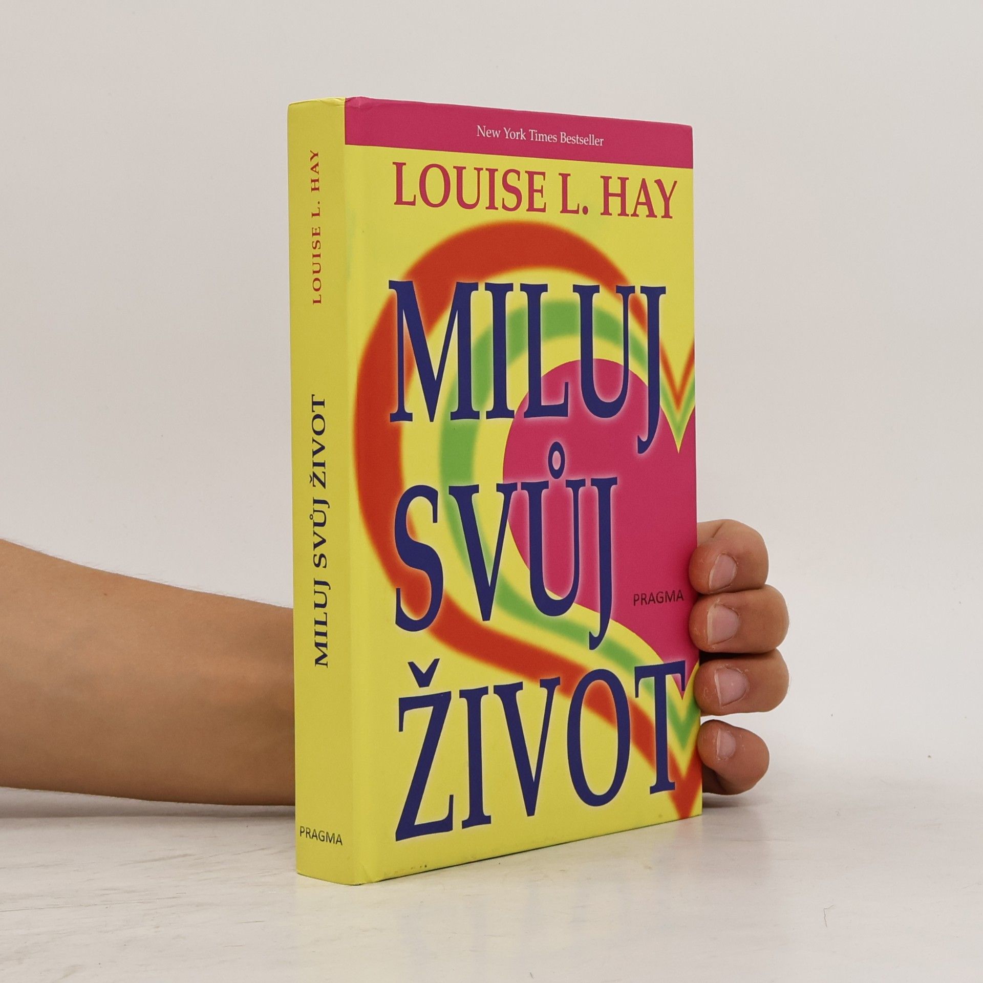Louise Lynn Hay Miluj svůj život