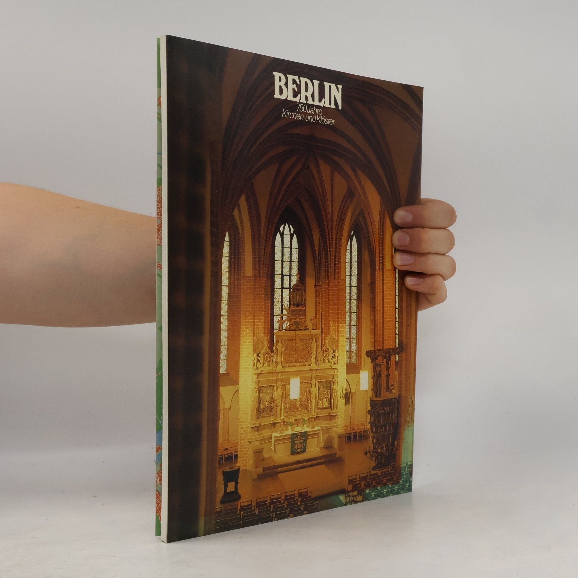 Kolektív autorov Berlin. 750 Jahre Kirchen und Klöster