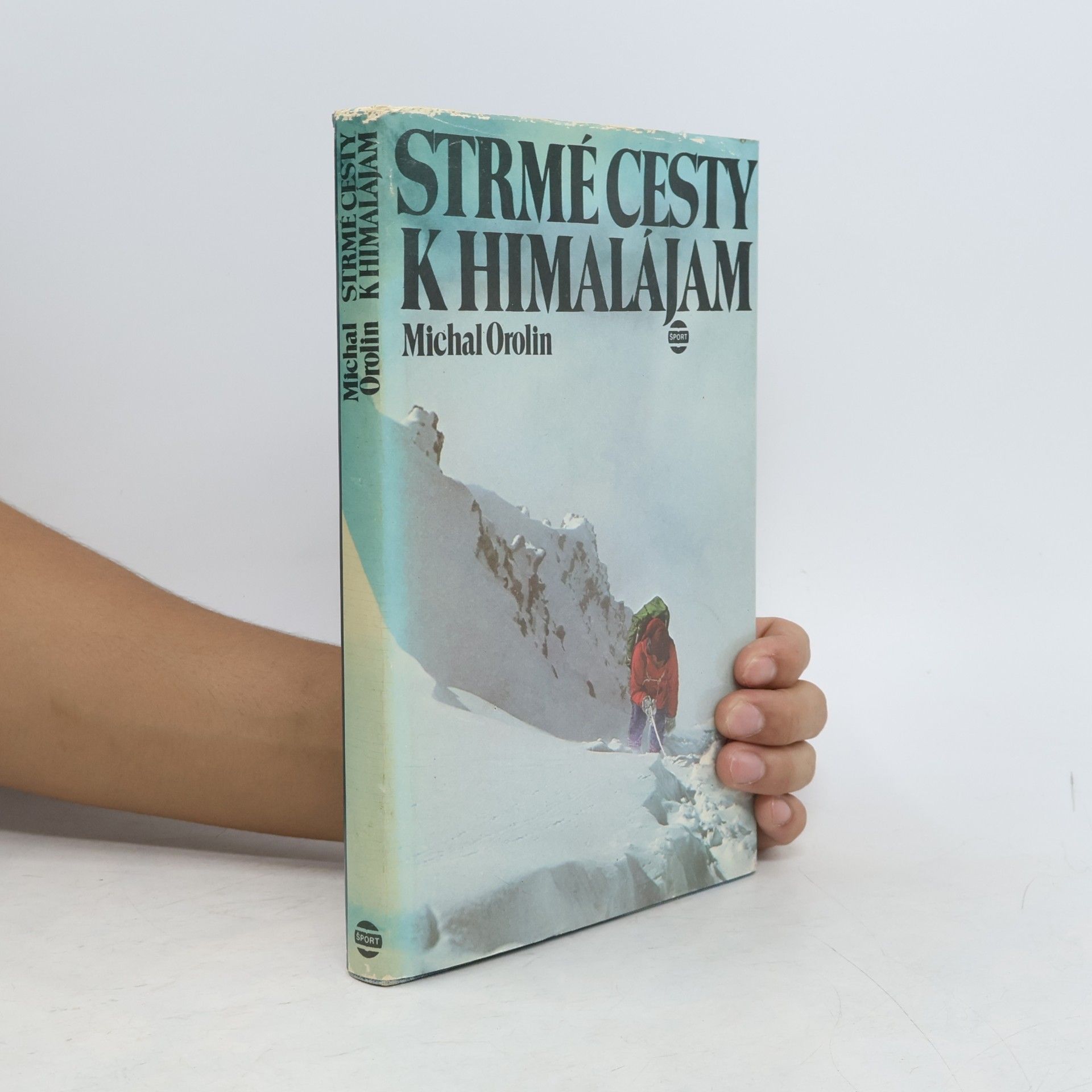 Michal Orolin Strmé cesty k Himalájam