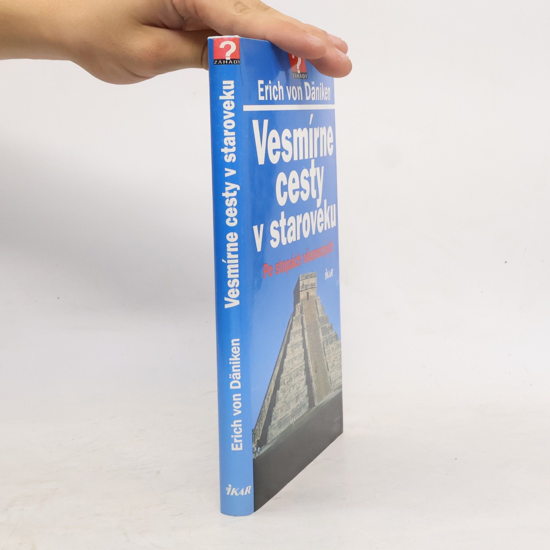 Erich von Däniken Vesmírne cesty v staroveku