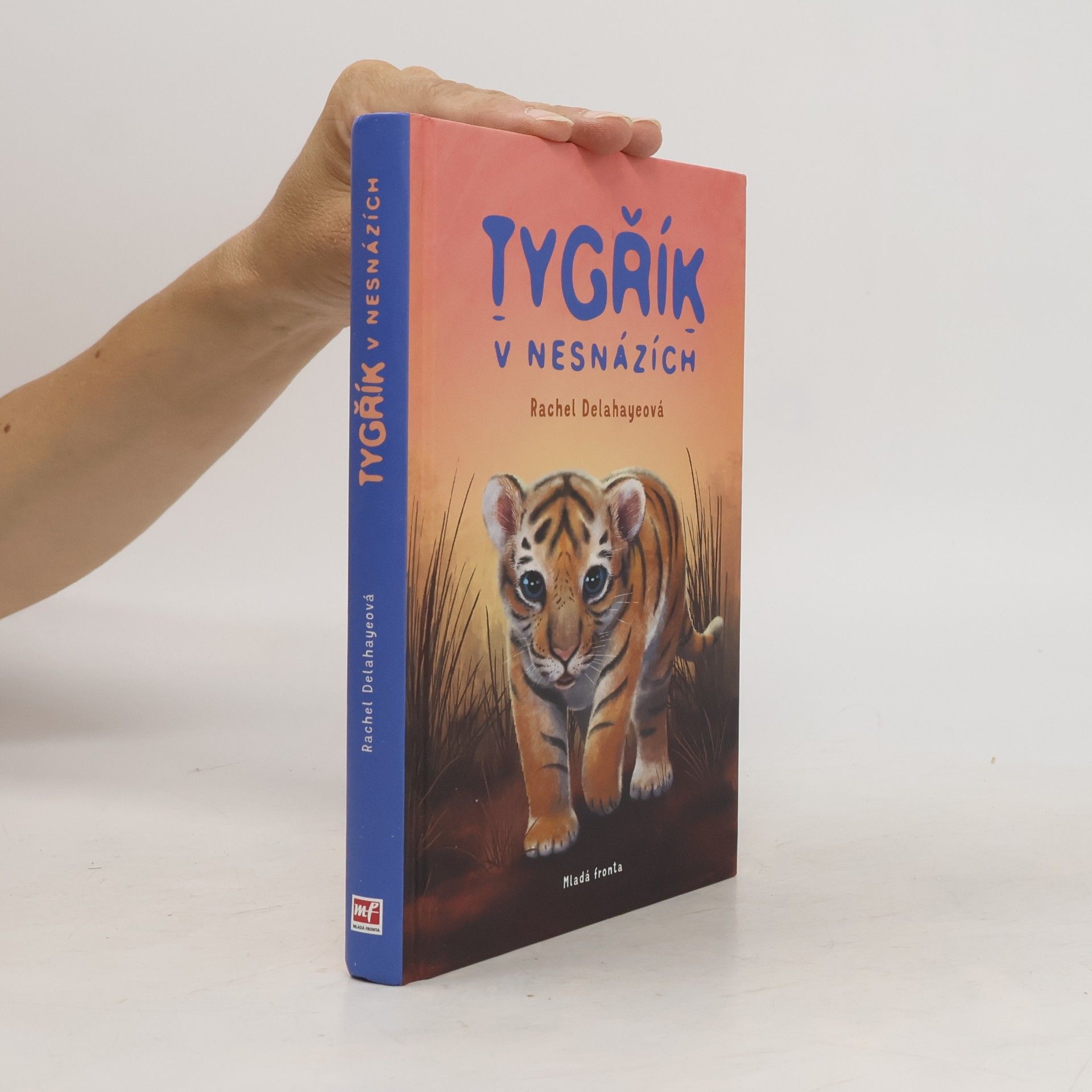 Rachel Delahaye Tygřík v nesnázích