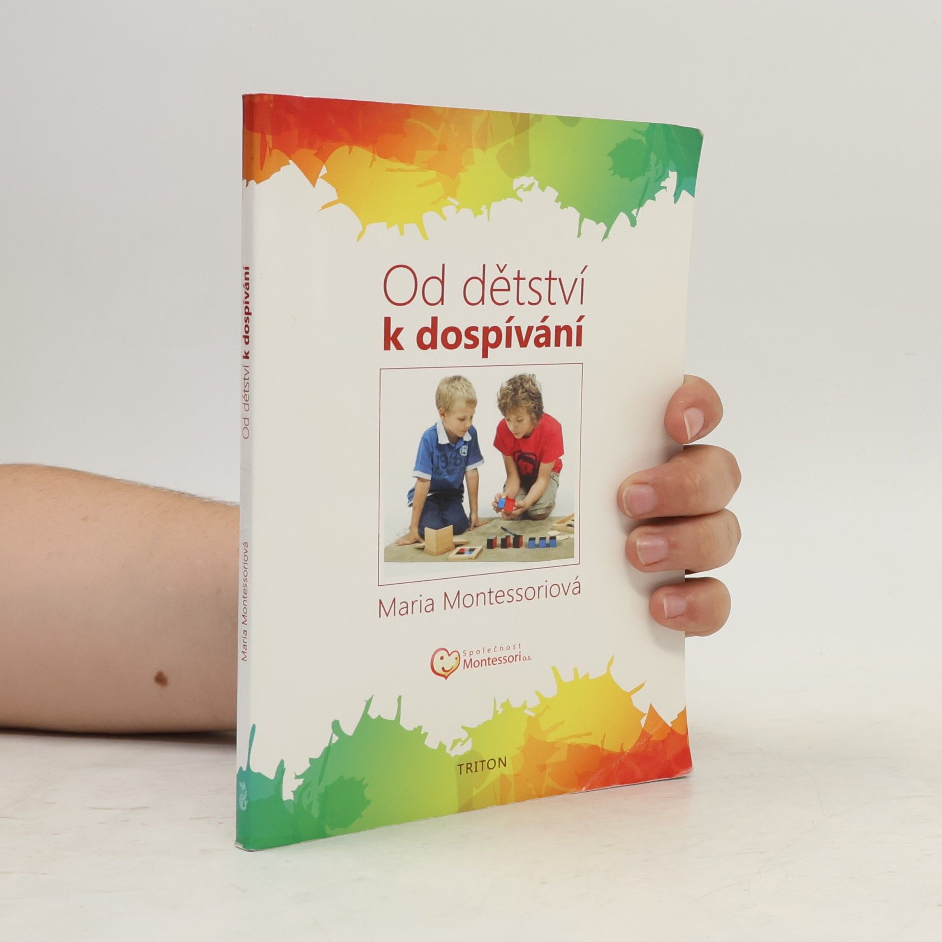 Maria Montessori Od dětství k dospívání