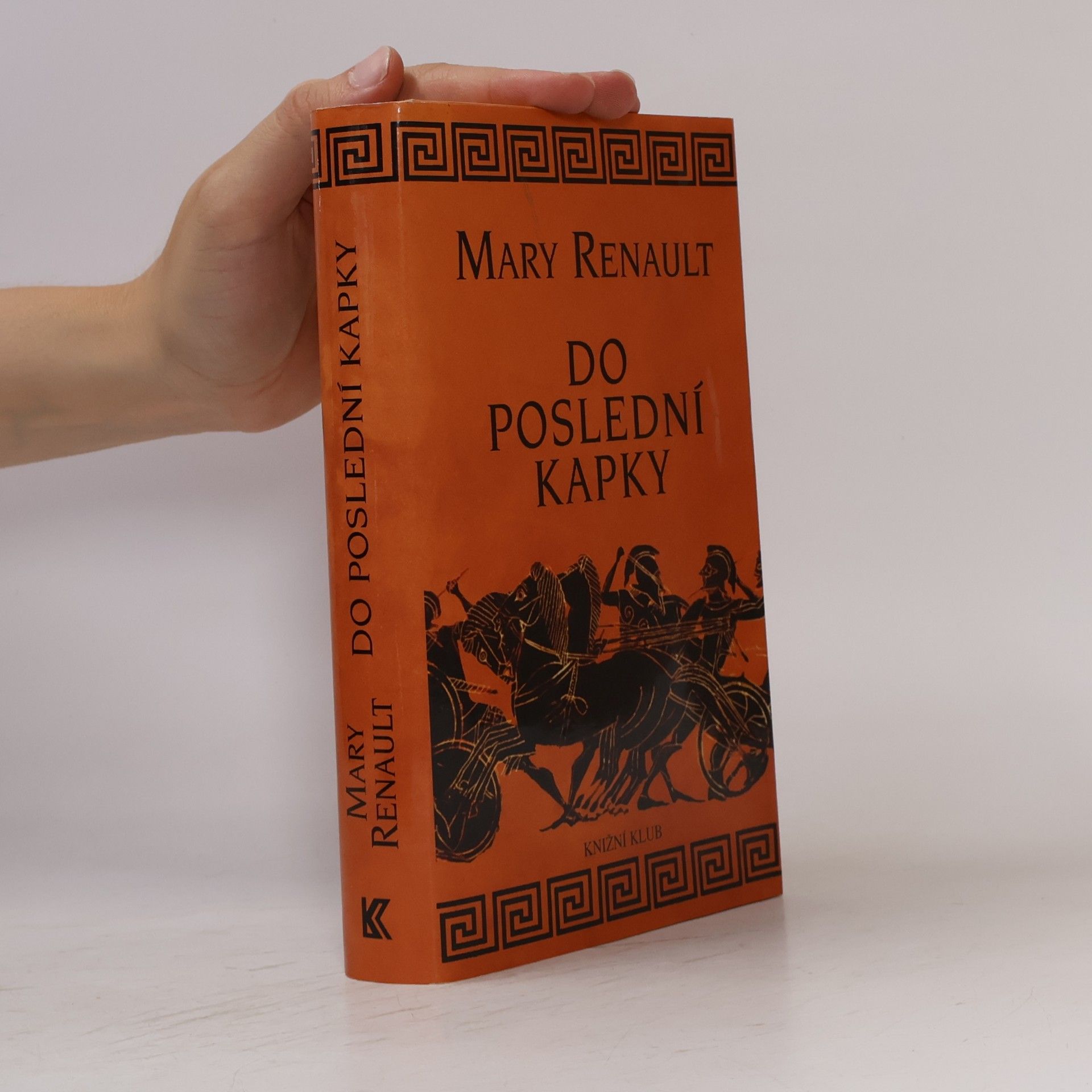 Mary Renault Do poslední kapky