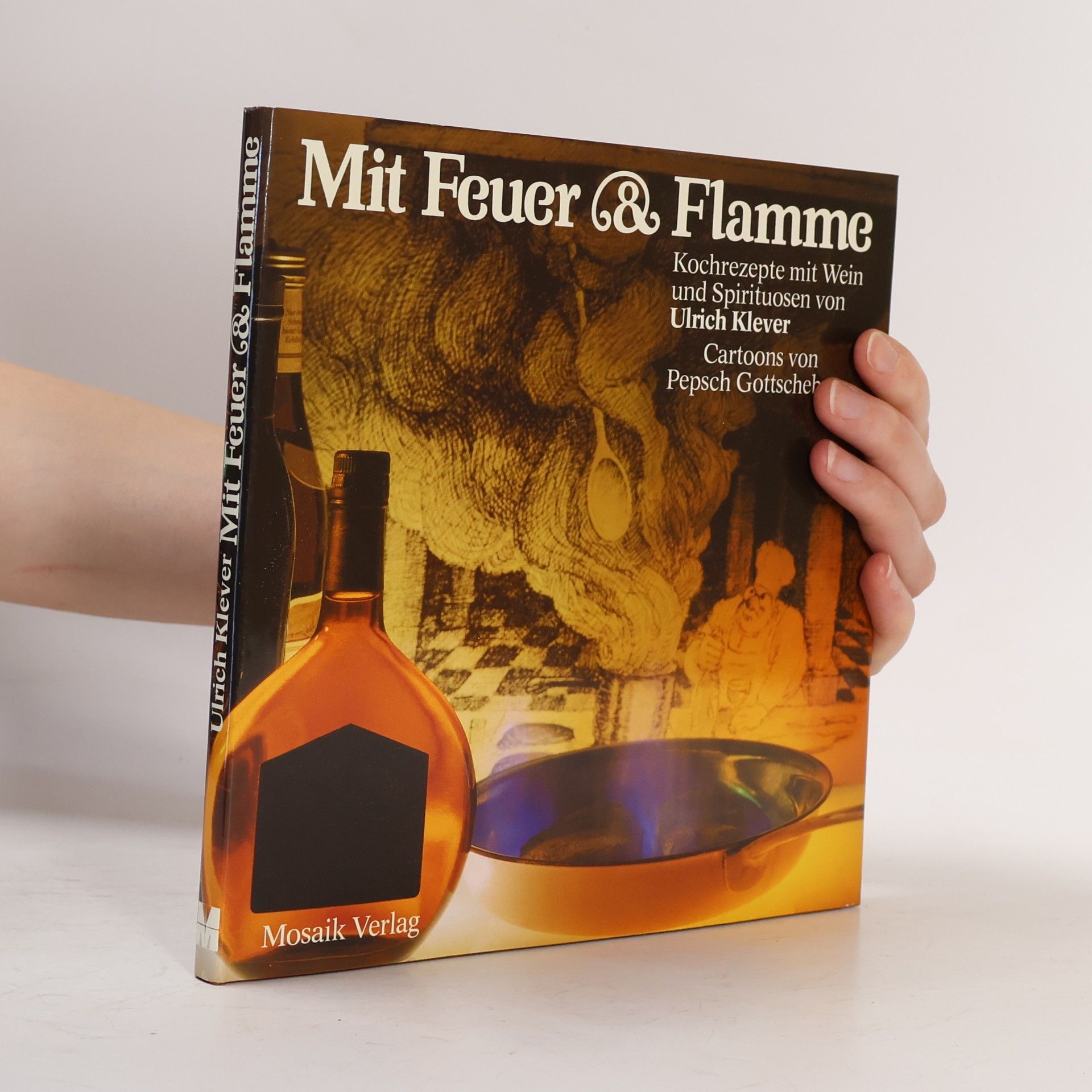 Ulrich Klever Mit Feuer & [und] Flamme