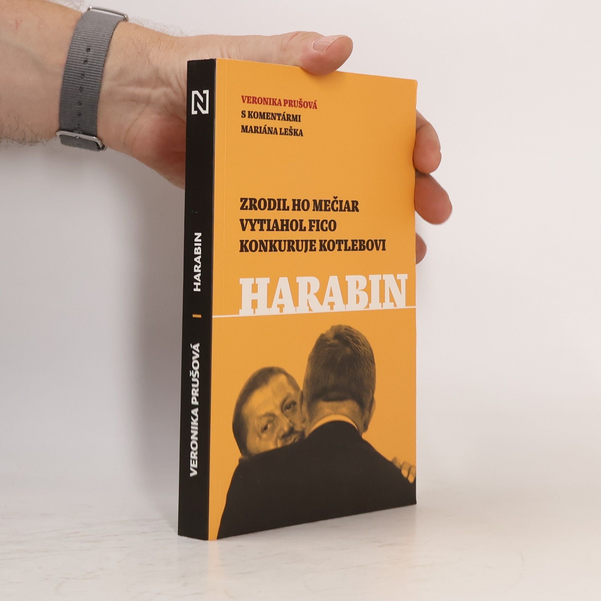 Veronika Prušová Harabin - Zrodil ho Mečiar, vytiahol Fico, konkuruje Kotlebovi