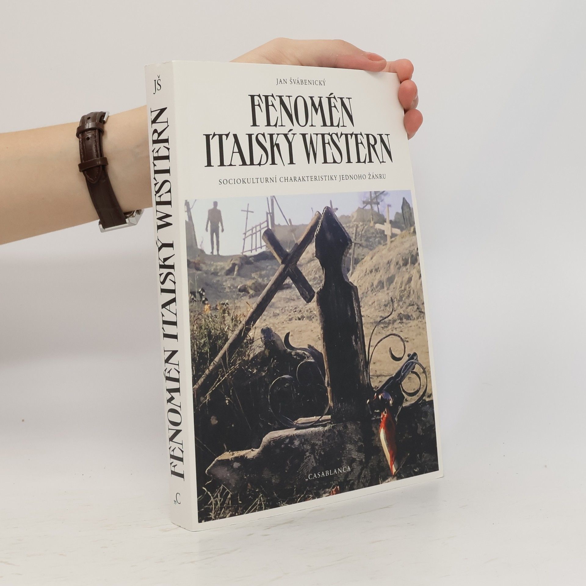 Jan Švábenický Fenomén italský western : sociokulturní chrakteristiky jednoho žánru