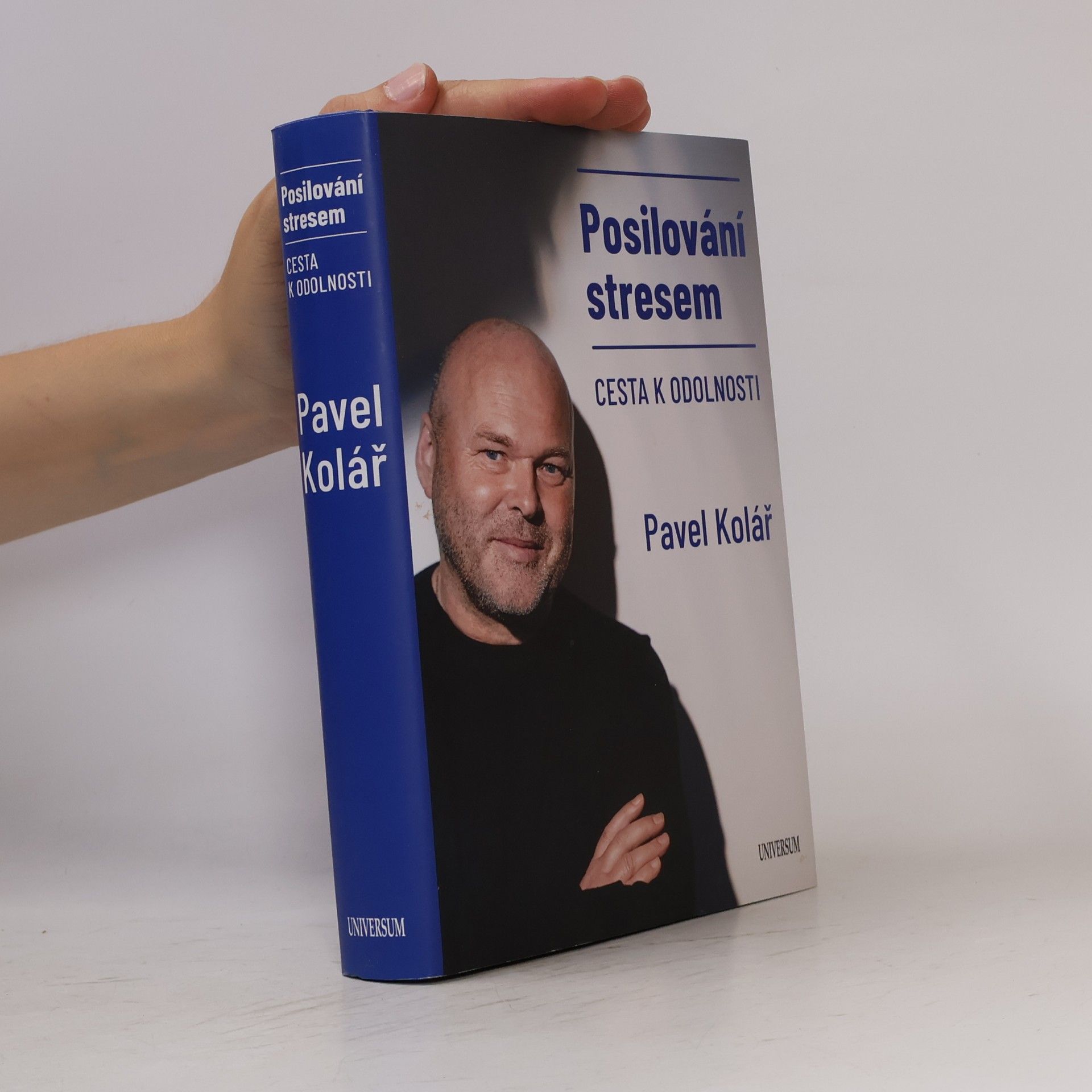 Pavel Kolář Posilování stresem: Cesta k odolnosti