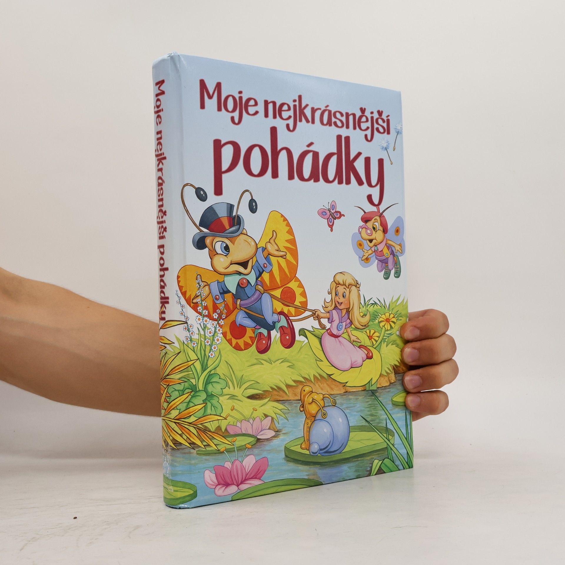 Kolektiv autorů Moje nejkrásnější pohádky