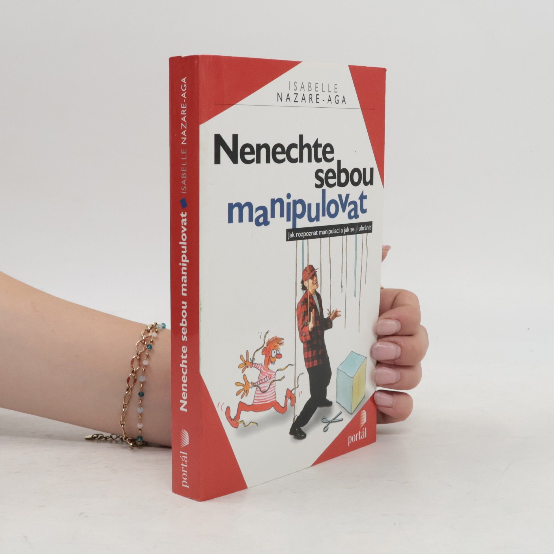 Isabelle Nazare-Aga Nenechte sebou manipulovat