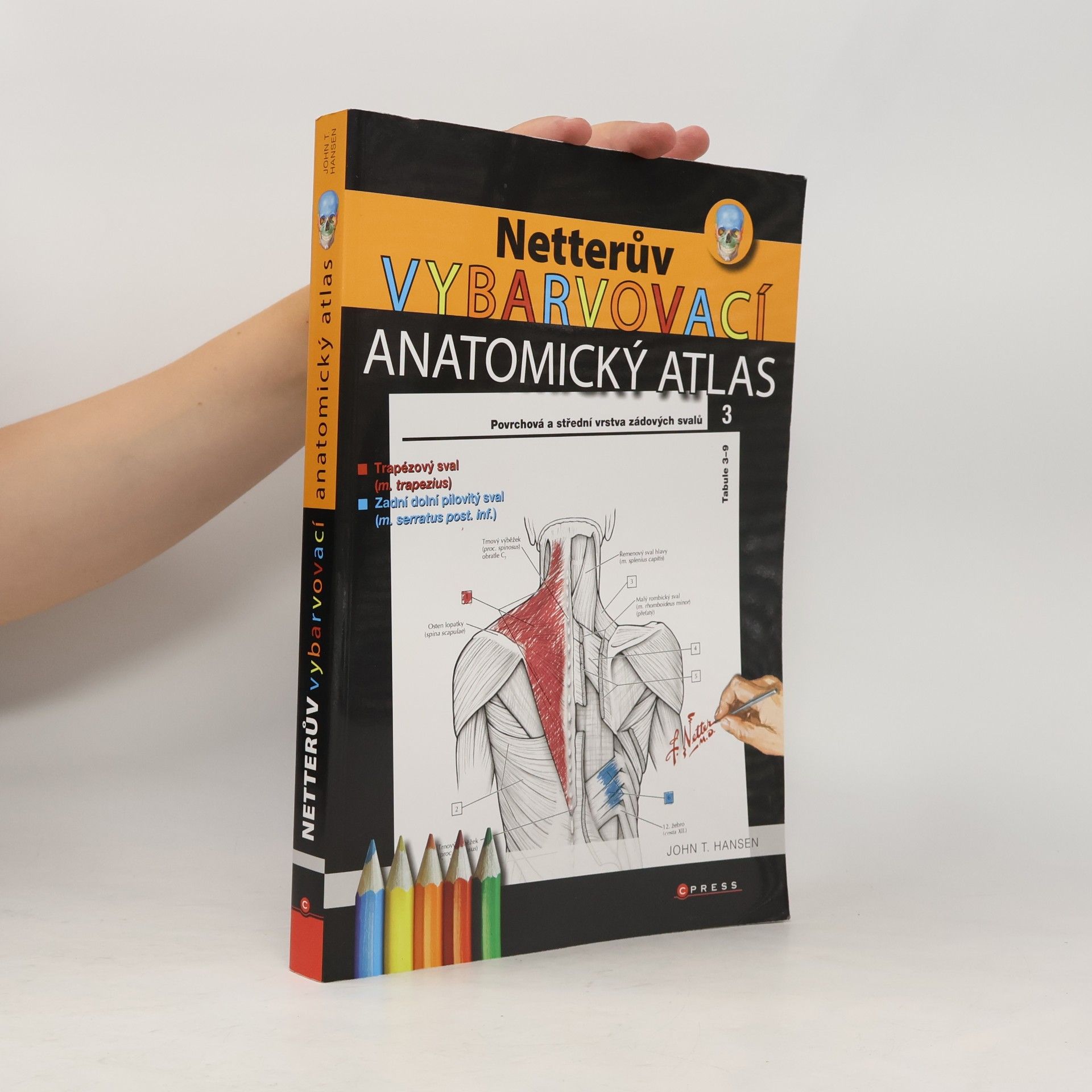 John T. Hansen Netterův vybarvovací anatomický atlas