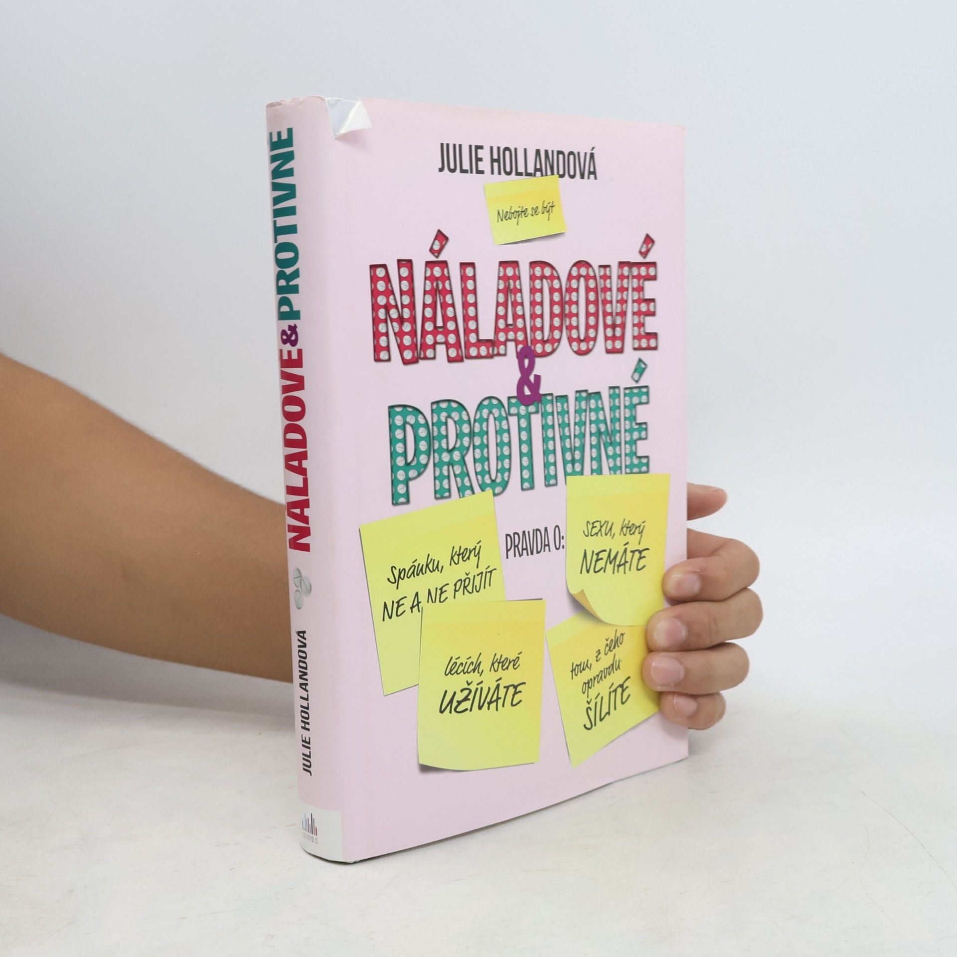 Julie Holland Náladové & protivné