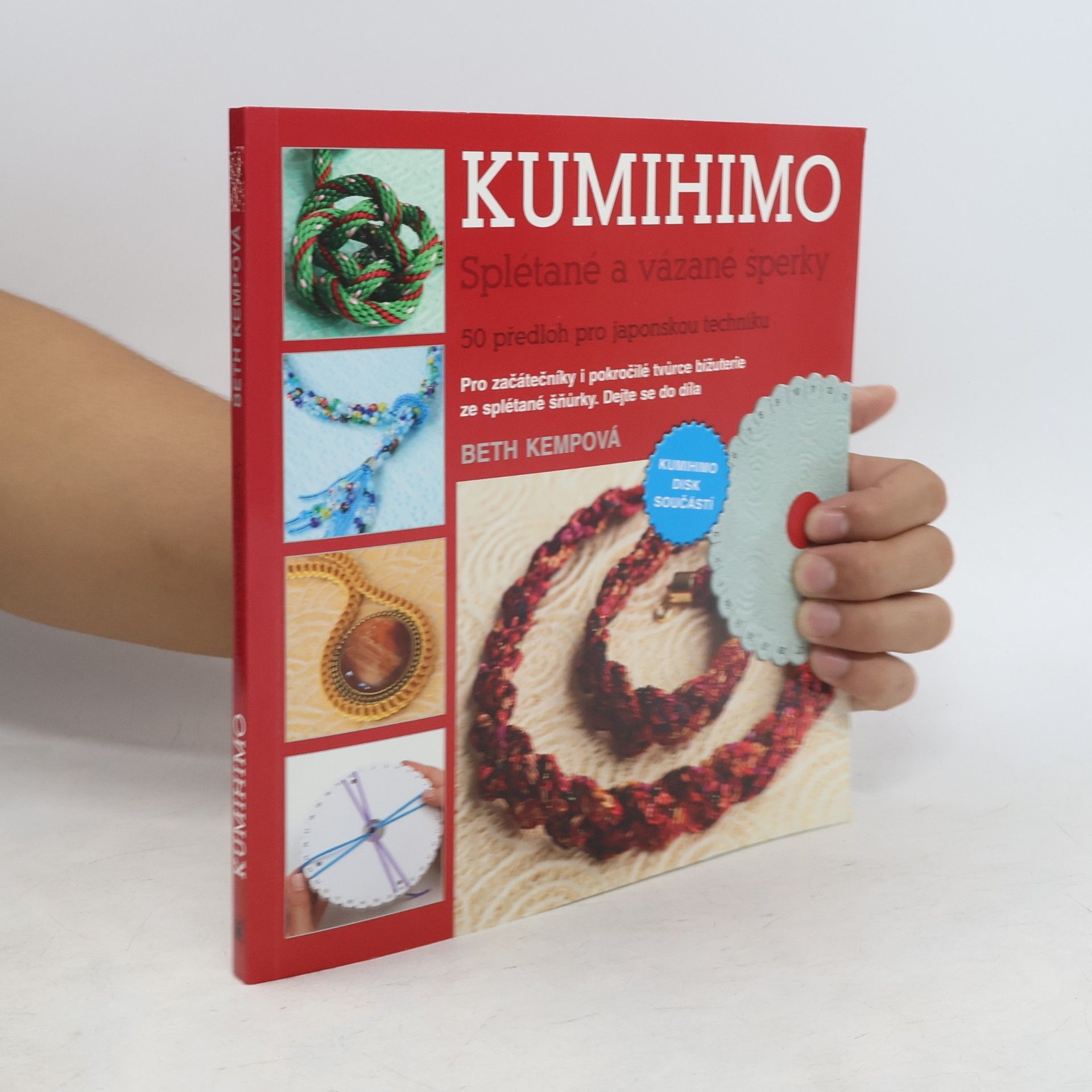 Beth Kemp Kumihimo. Splétané a vázané šperky. 50 předloh pro japonskou techniku