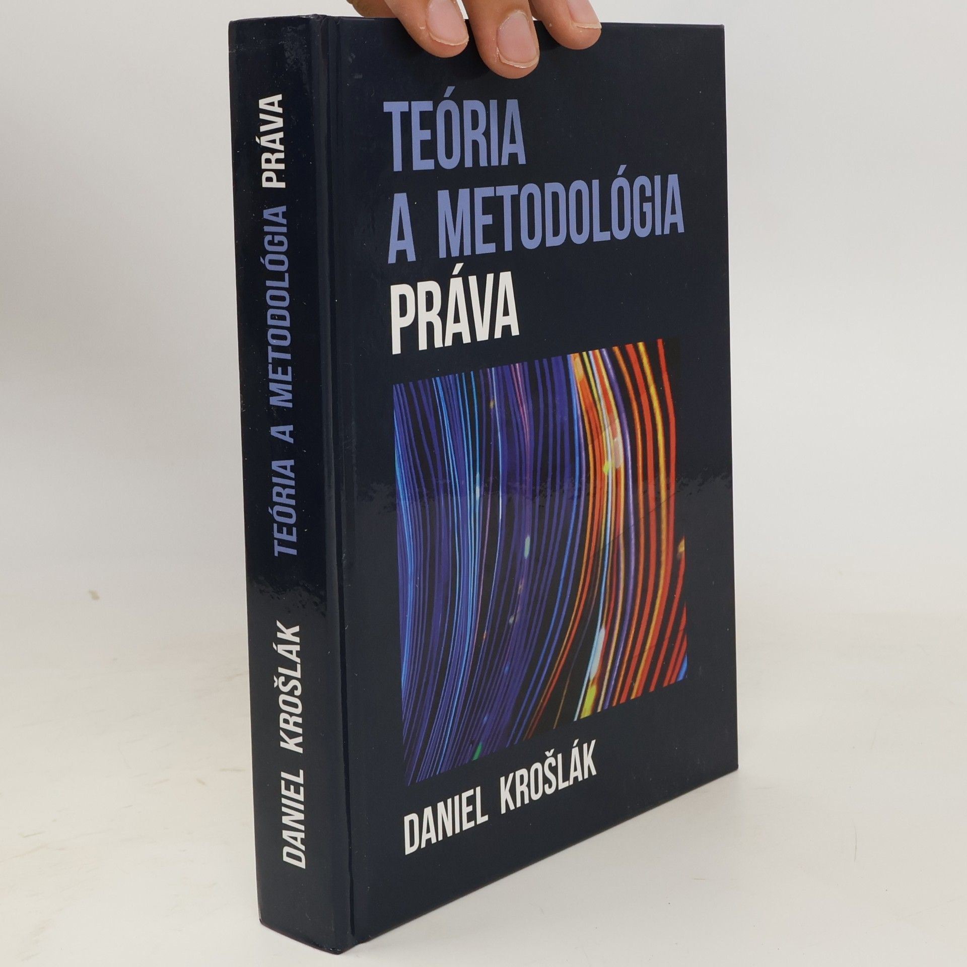 Daniel Krošlák Teória a metodológia práva