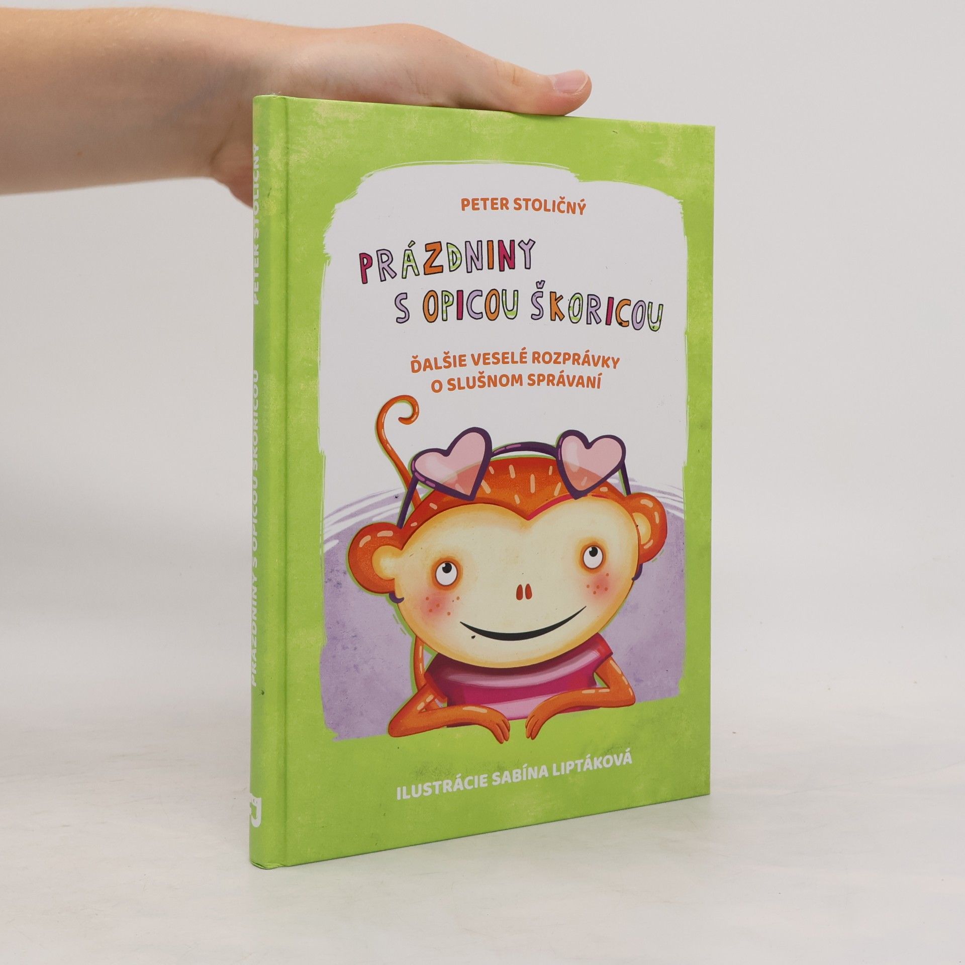 Peter Stoličný Prázdniny s opicou Škoricou