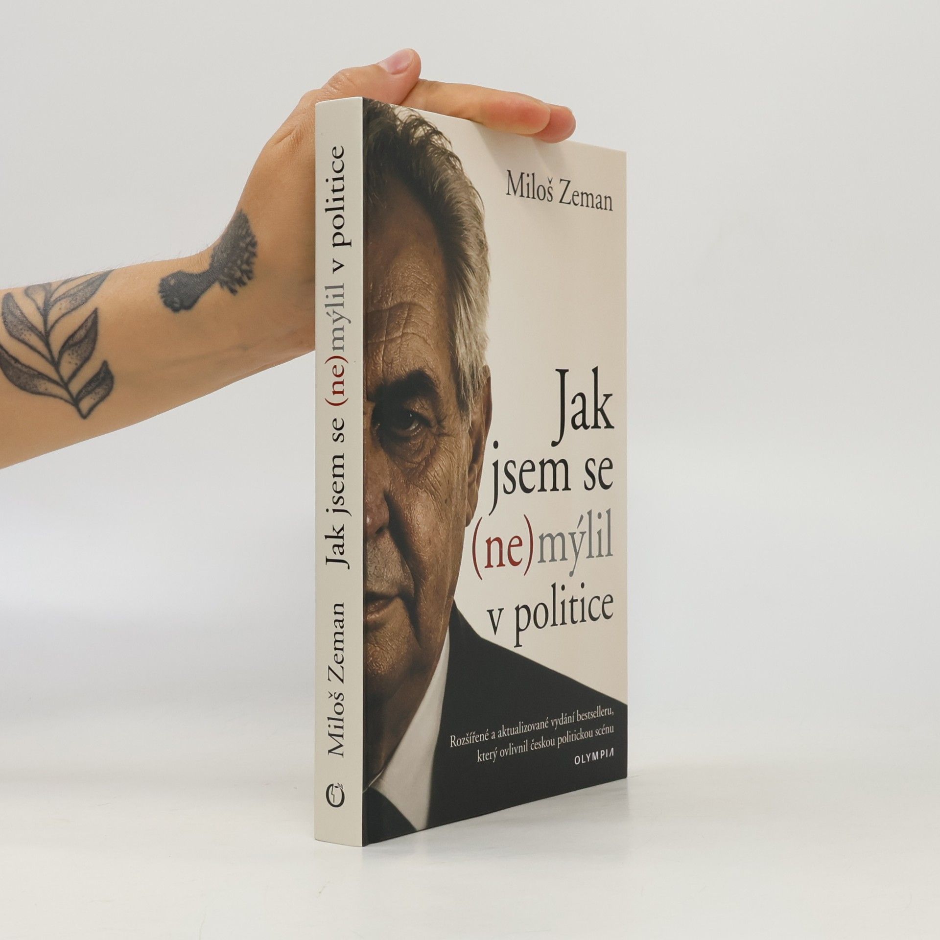 Miloš Zeman Jak jsem se (ne)mýlil v politice