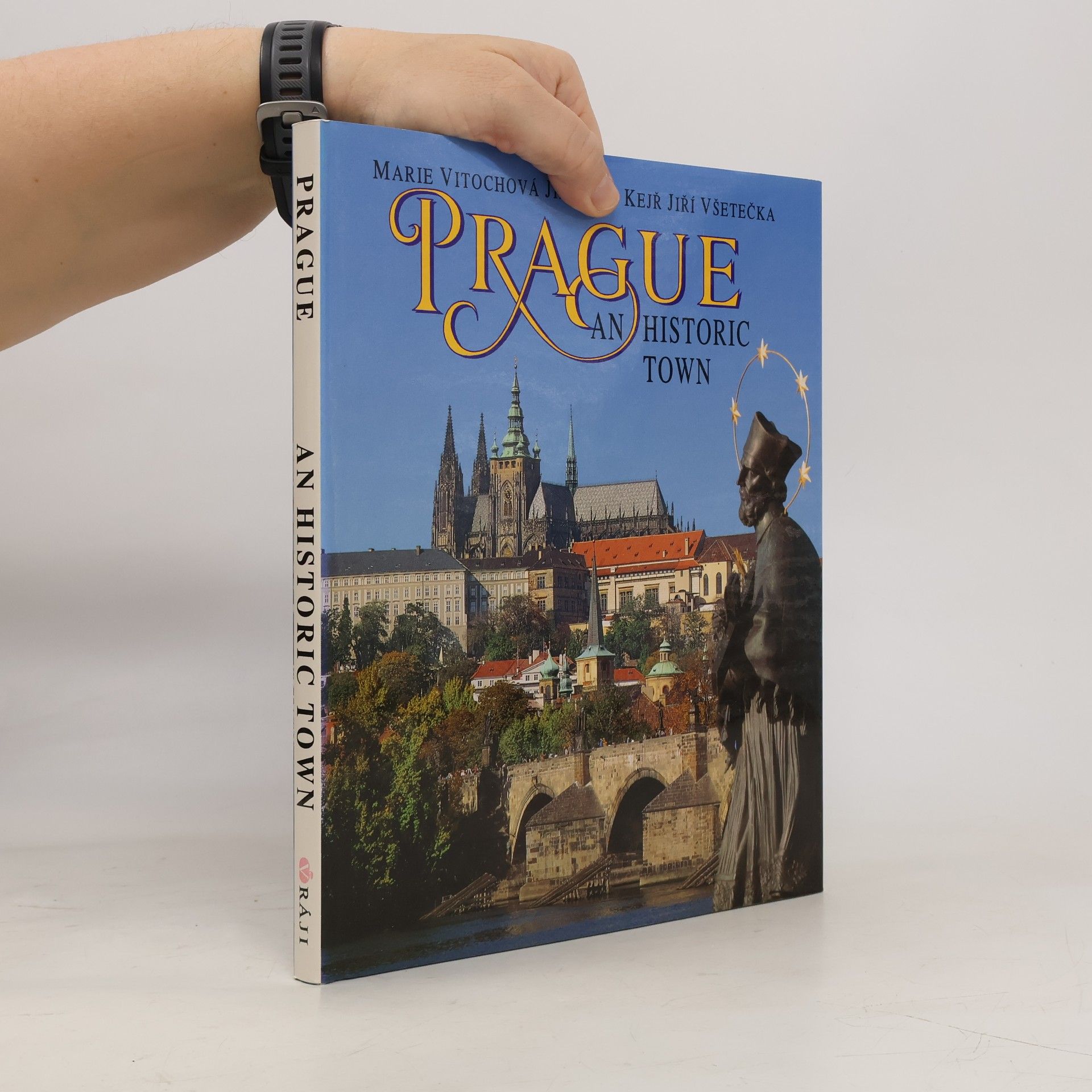 Marie Vitochova Prague. A Historic Town