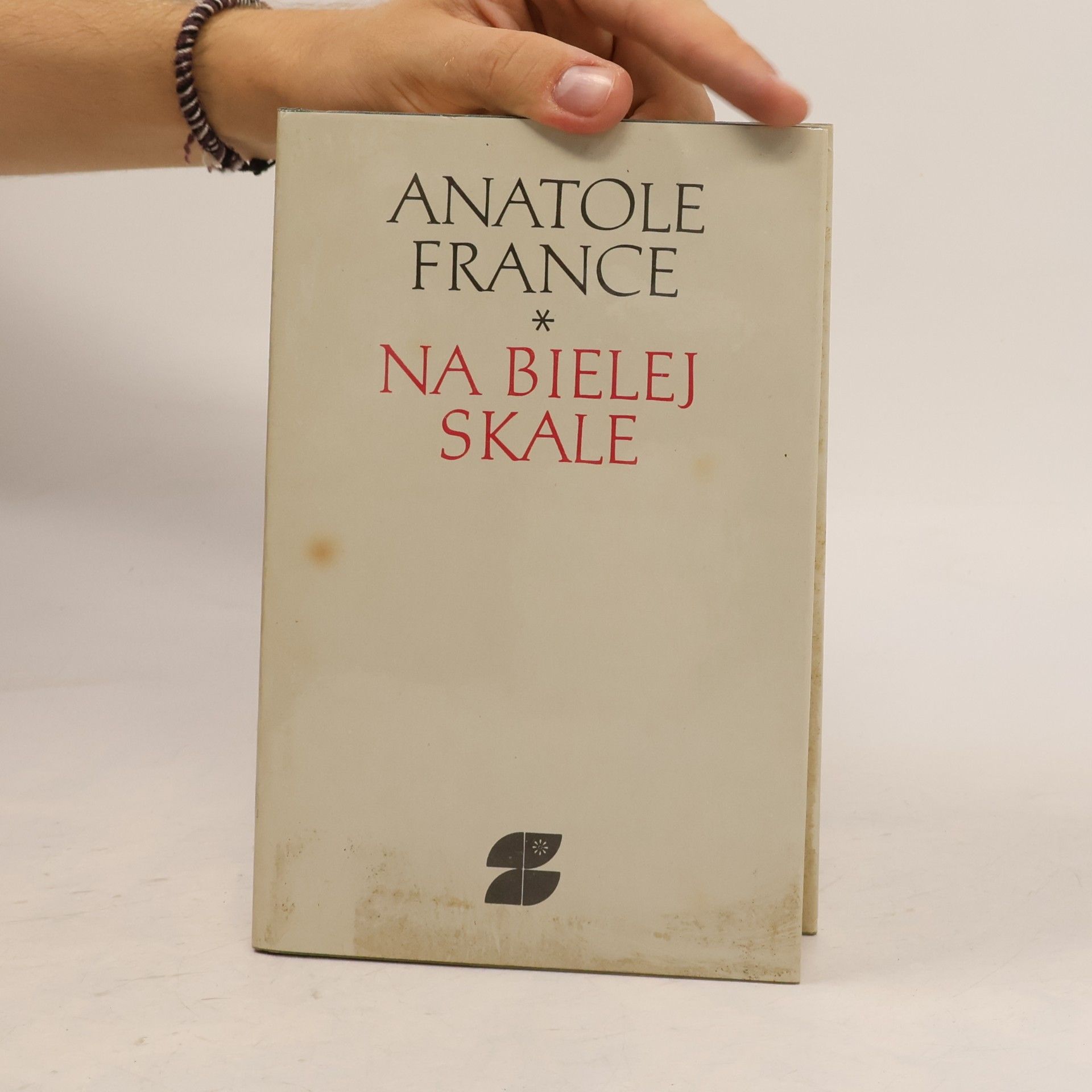 Anatole France Na bielej skale a iné prózy