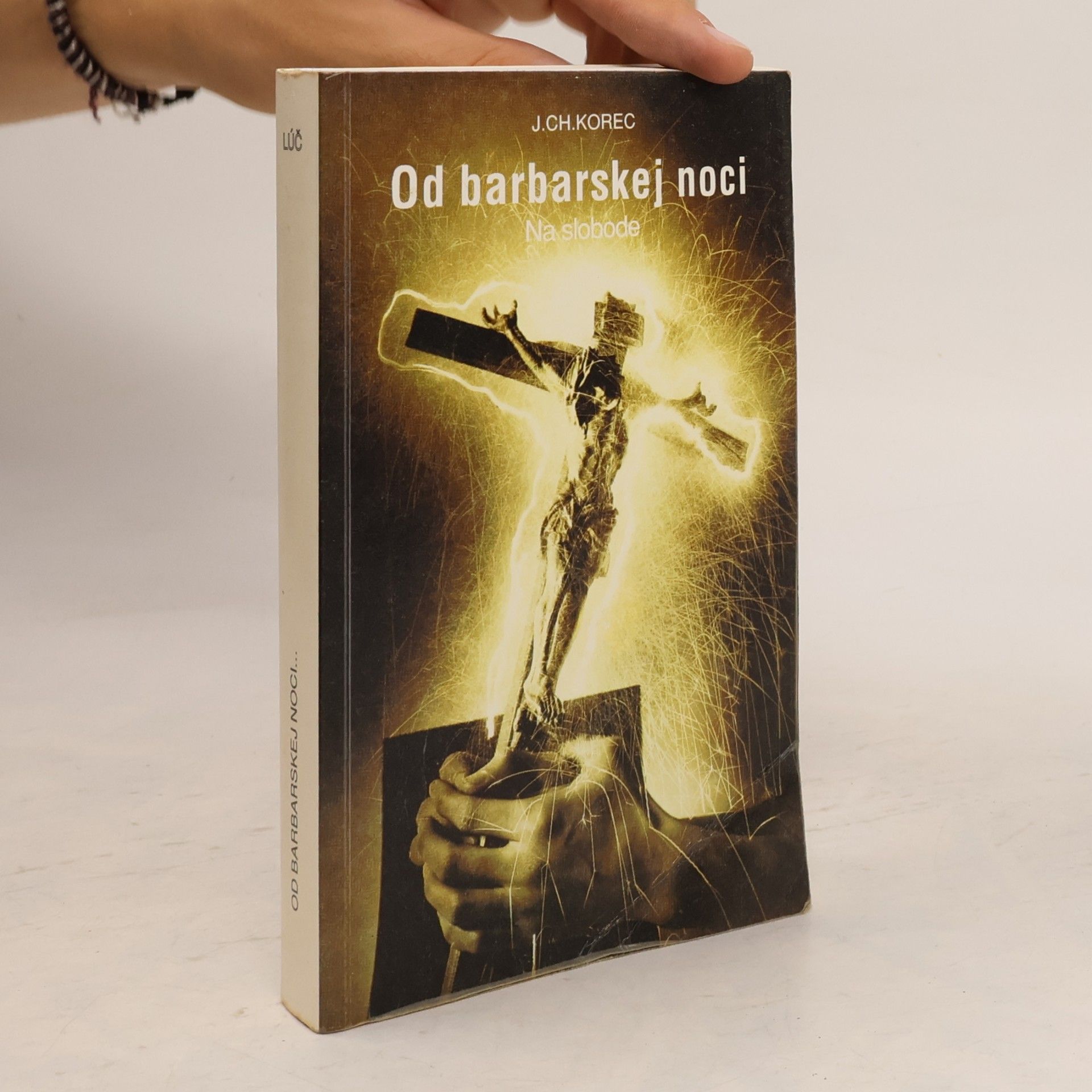 Ján Chryzostom Korec Od barbarskej noci. Na slobode
