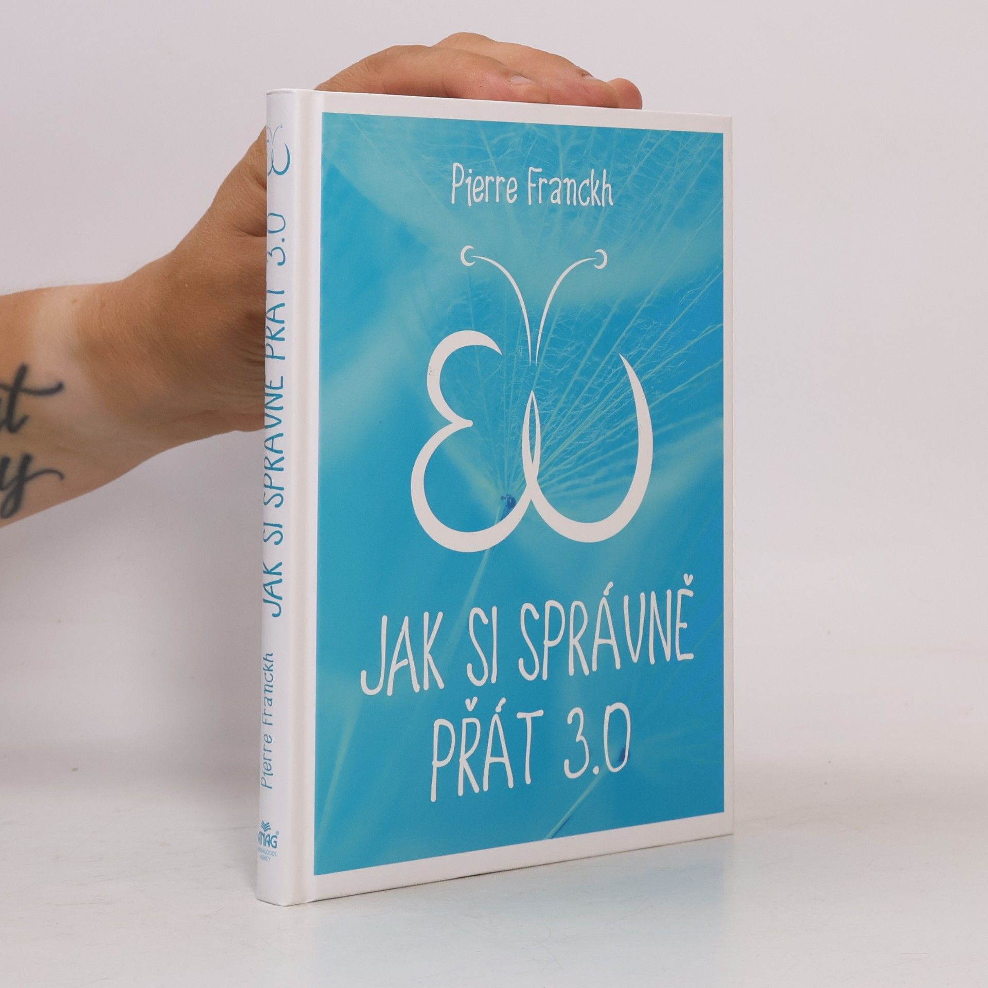 Pierre Franckh Jak si správně přát 3.0