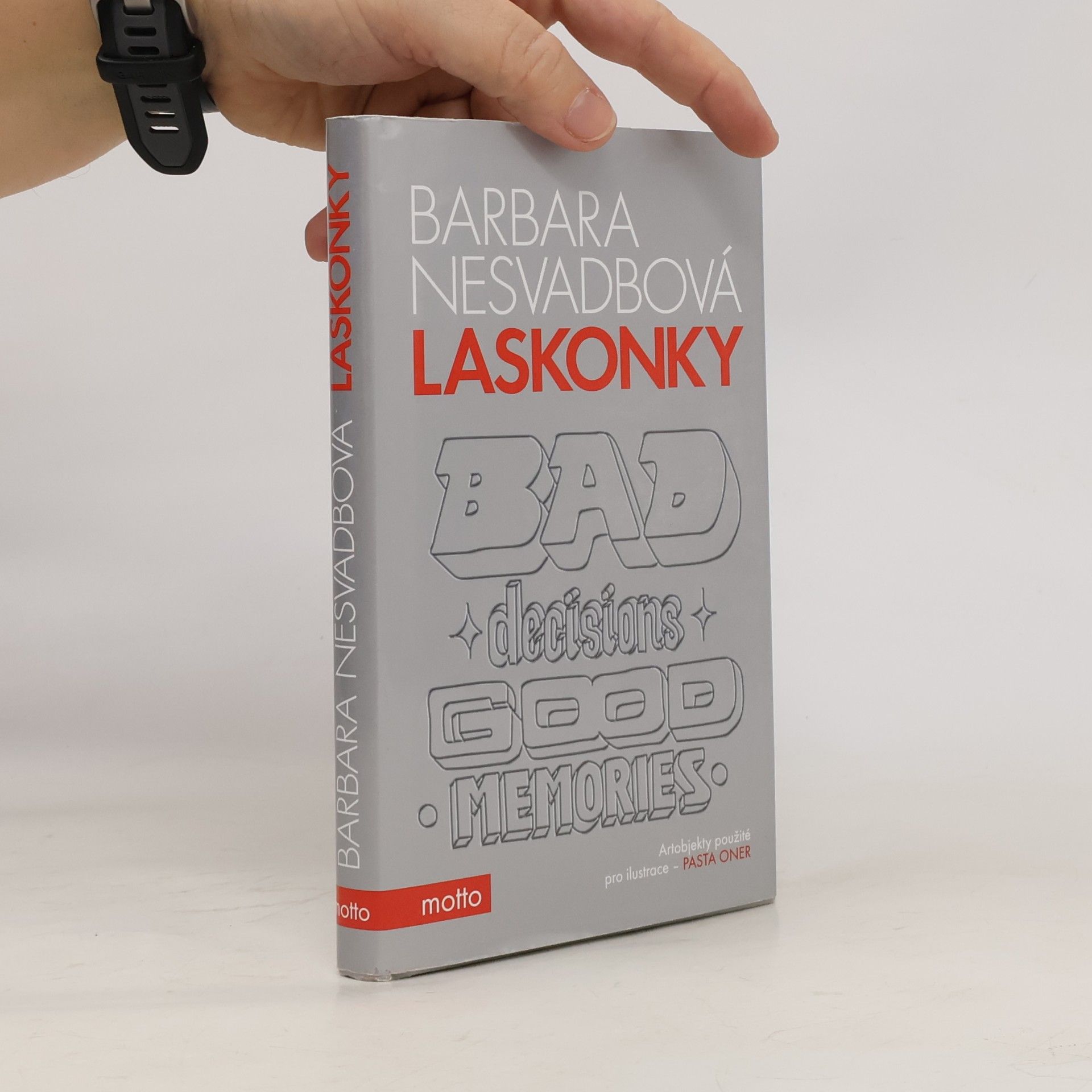 Bára Nesvadbová Laskonky. Bad decisions, good memories