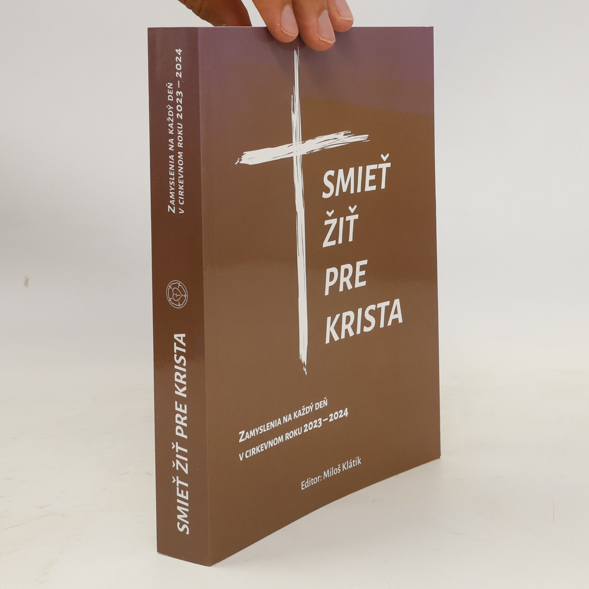 Miloš Klátik Smieť žiť pre Krista
