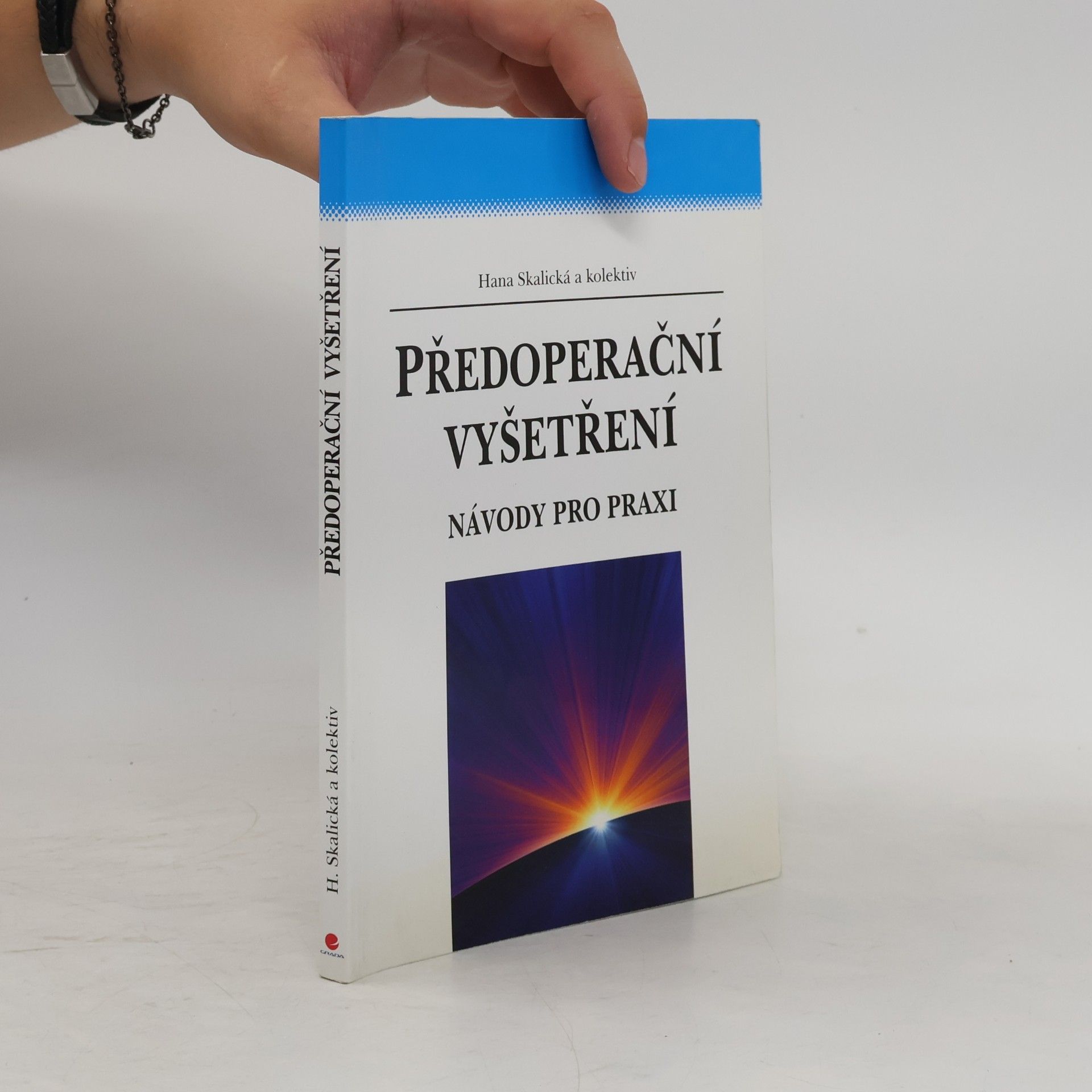 Hana Skalická Předoperační vyšetření: návody pro praxi