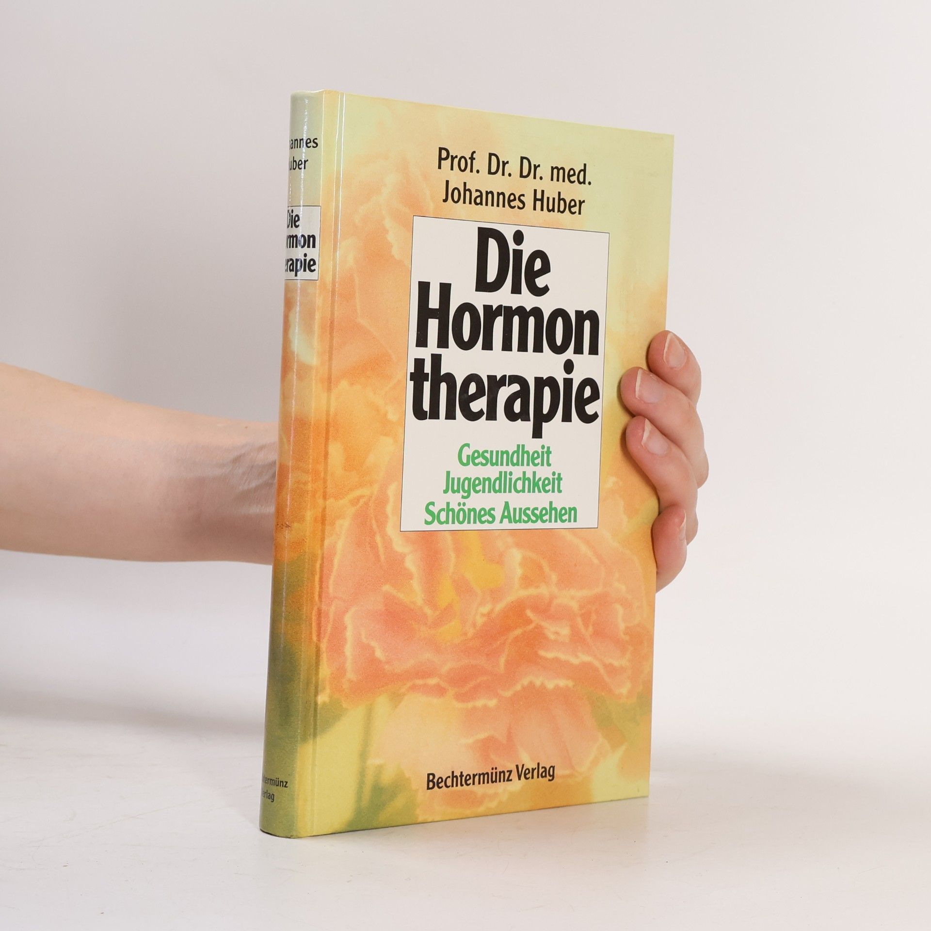 Johannes Huber Die Hormontherapie