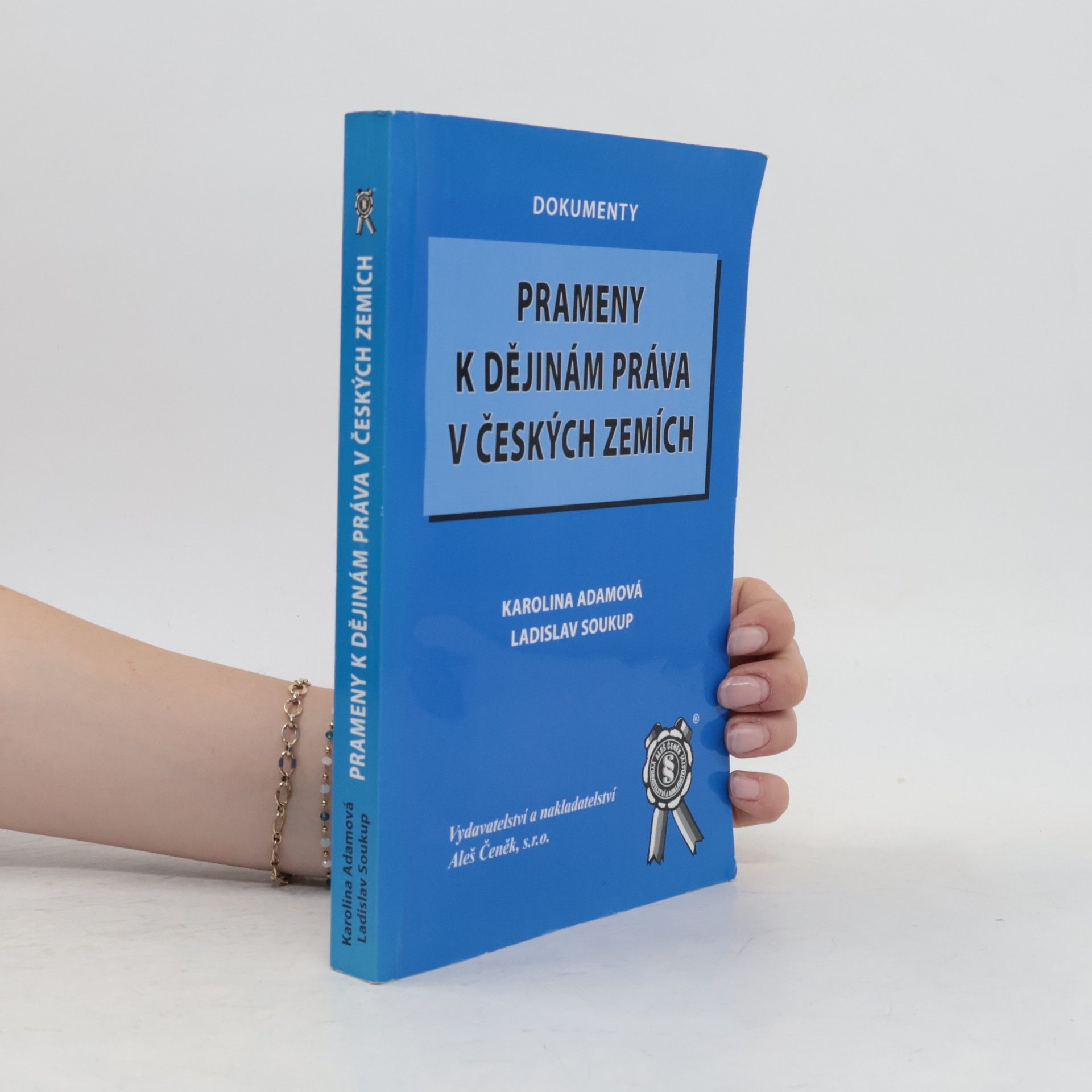 Karolina Adamová Prameny k dějinám práva v českých zemích