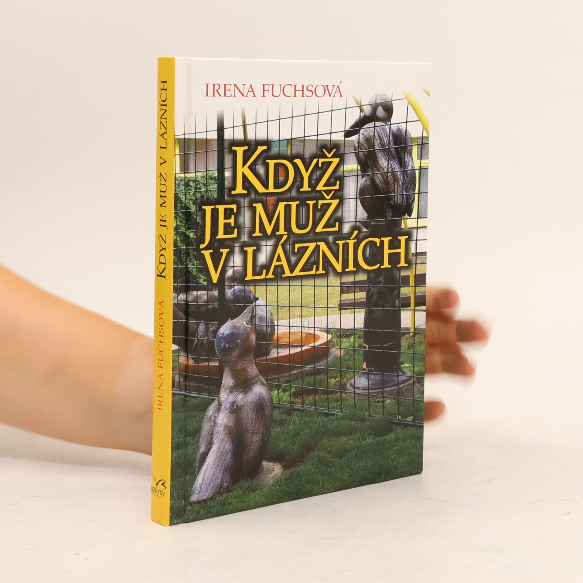 Irena Fuchsová Když je muž v lázních