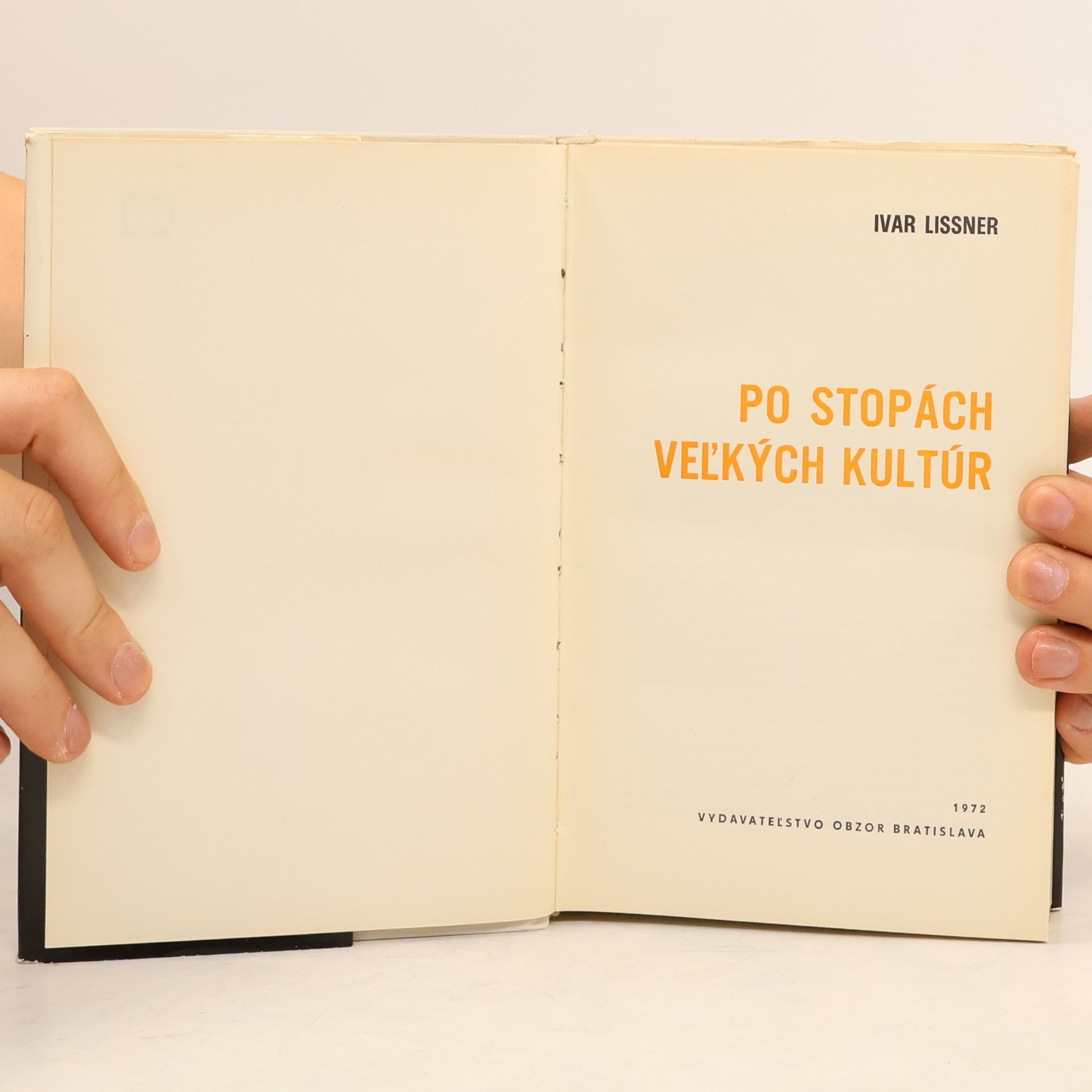 Ivar Lissner Po stopách veĺkých kultúr